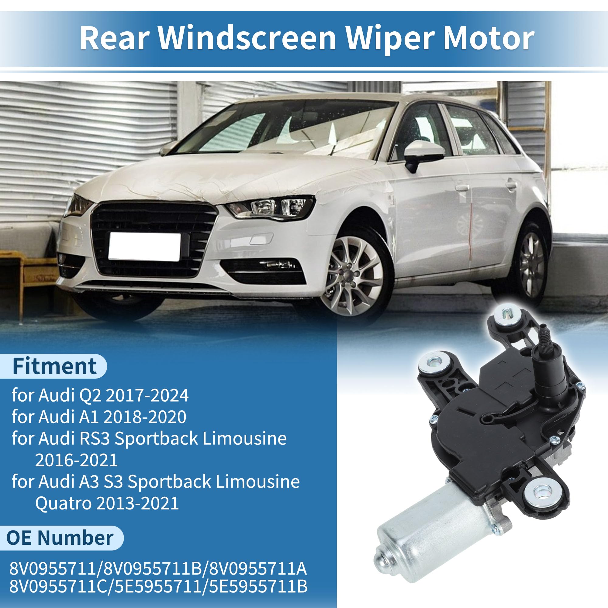 Motore tergicristallo posteriore No.8V0955711 per Audi A3 S3 Sportback Limousine Quattro 13-21 per Audi Q2 17-24 per Audi RS3 Sportback Limousine 16-21