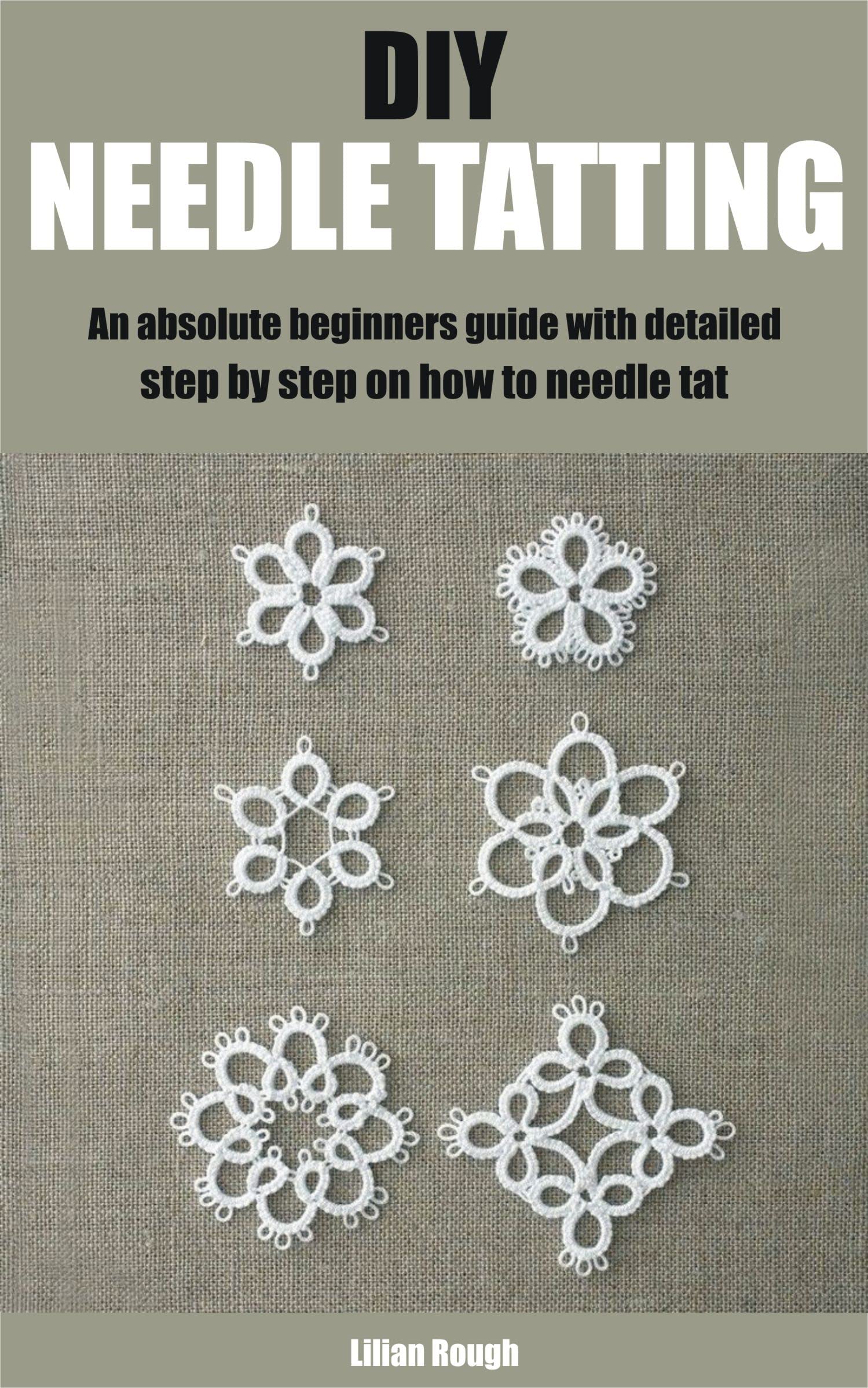 Buy DIY NEEDLE TATTING An absolute beginners guide with detailed step