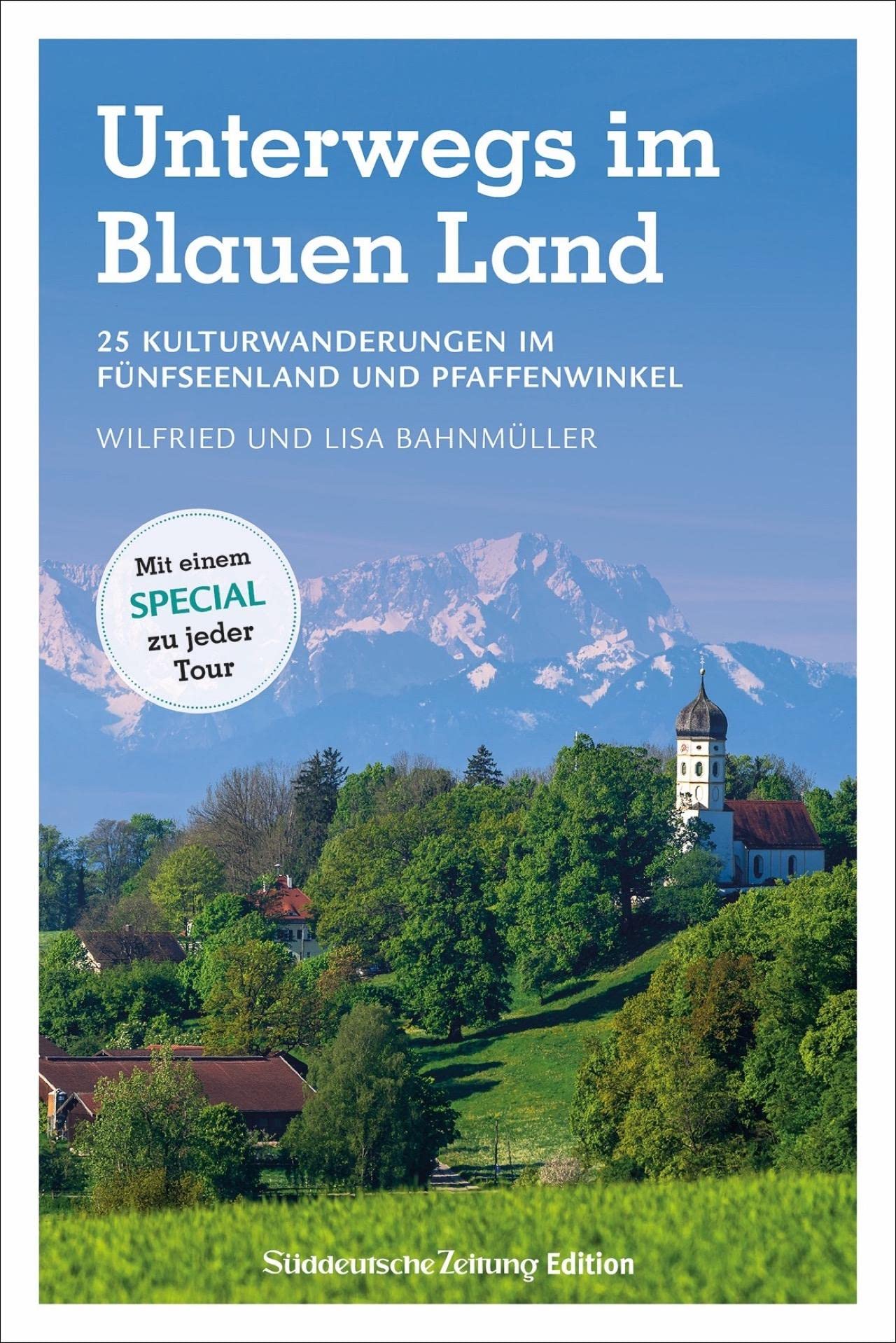 Wanderführer SZ: Unterwegs im Blauen Land: 25 Kulturwanderungen im Fünfseenland und Pfaffenwinkel.
