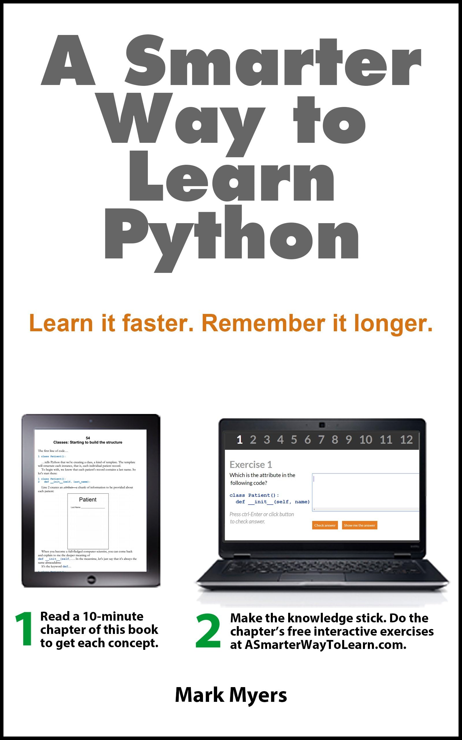 A Smarter Way to Learn Python: Learn it faster. Remember it longer.