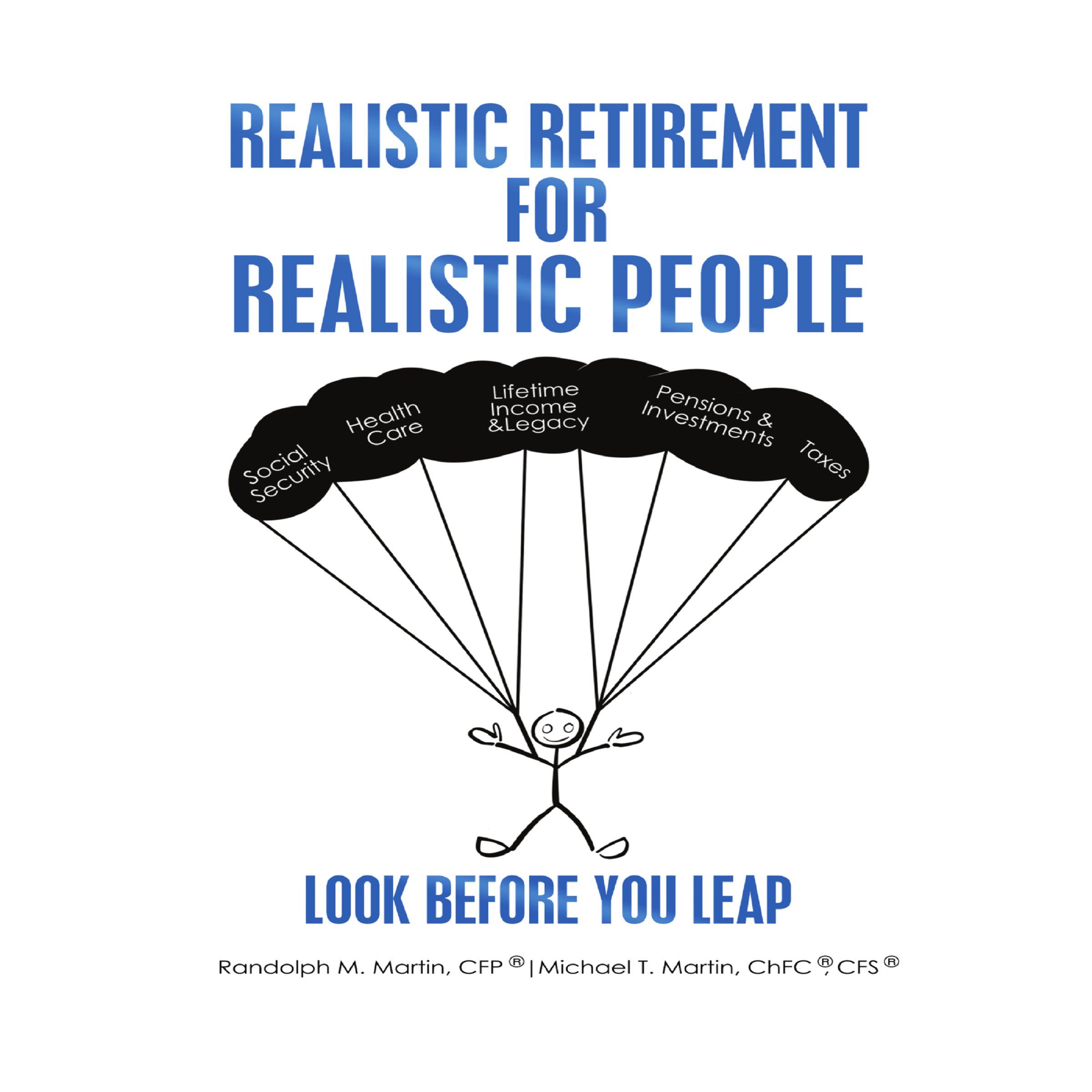Realistic Retirement for Realistic People