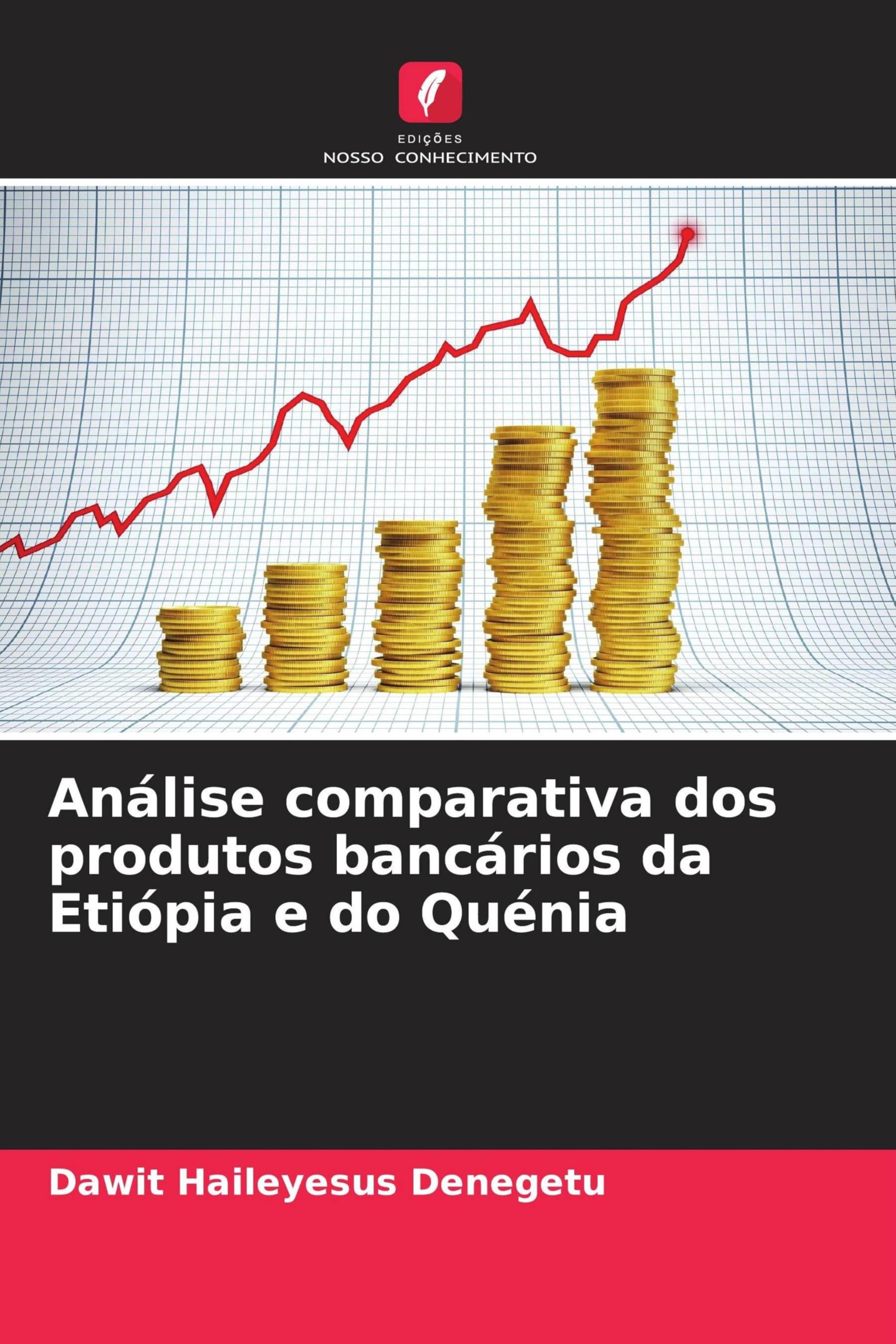 Análise comparativa dos produtos bancários da Etiópia e do Quénia