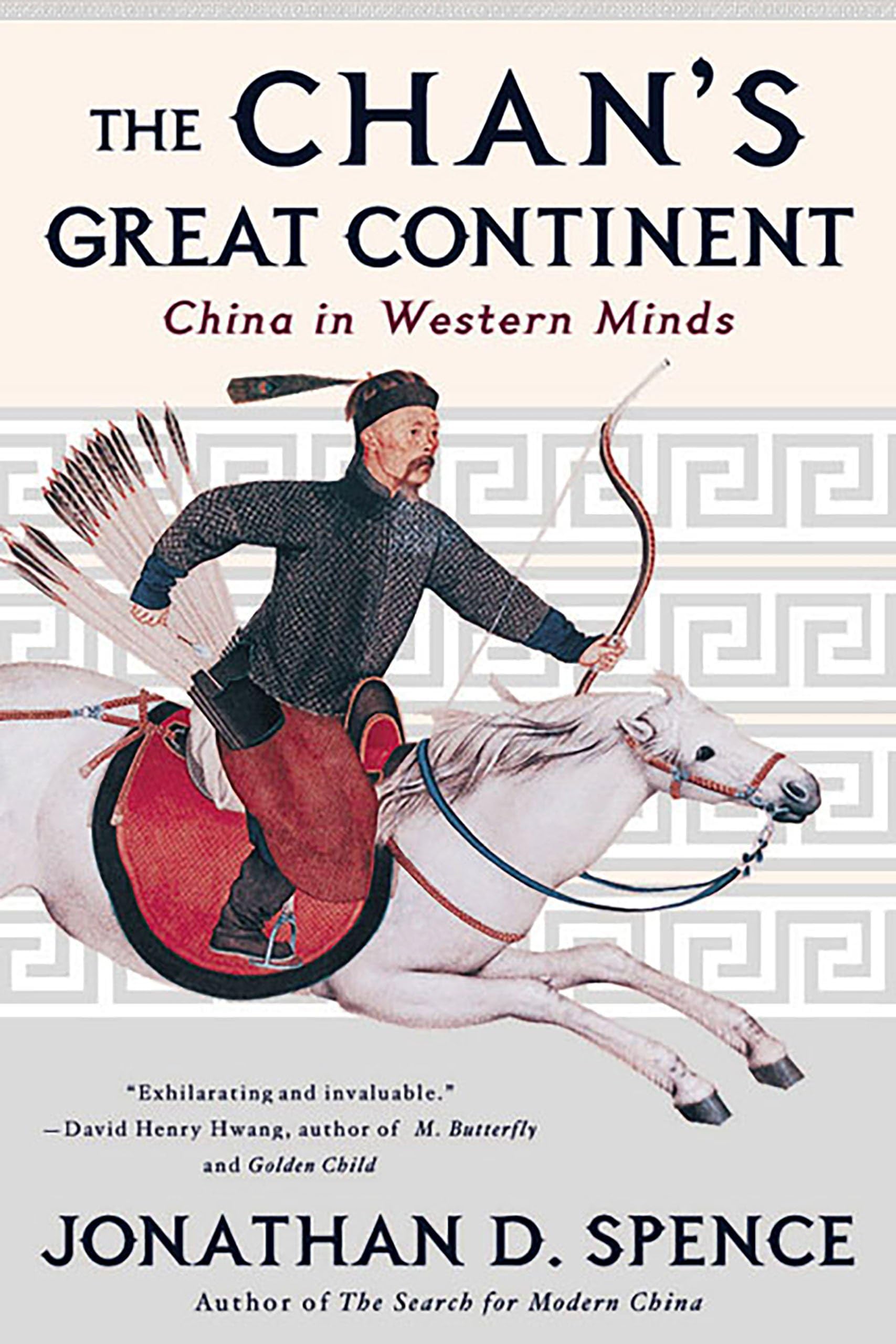 The Chan's Great Continent: China in Western Minds