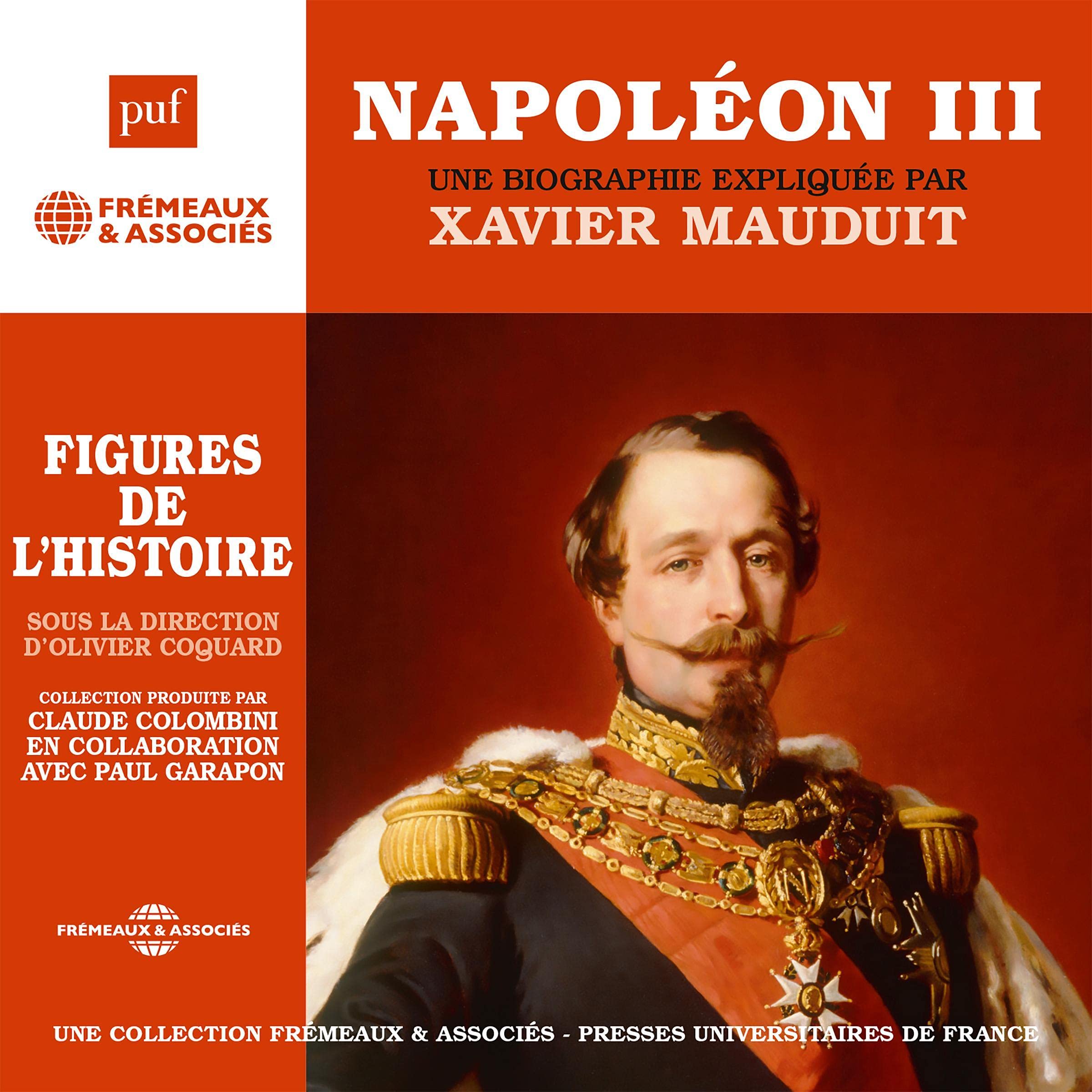 Cover art for Napoléon III, une biographie expliquée