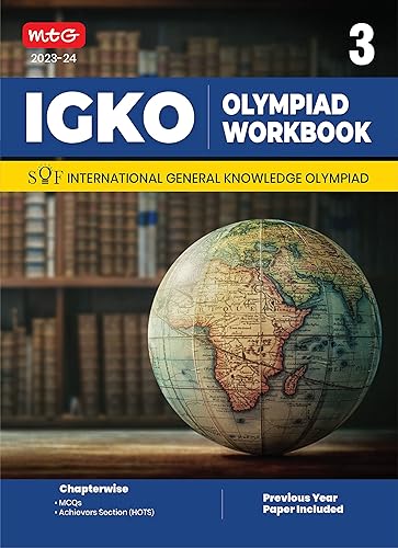 MTG International General Knowledge Olympiad (IGKO) Workbook for Class 3 - MCQs &amp; Achievers Section - SOF IGKO Olympiad Preparation Books For 2023-2024 Exam RAGHAV SINGH