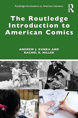 The Routledge Introduction to American Comics (Routledge Introductions to American Literature)