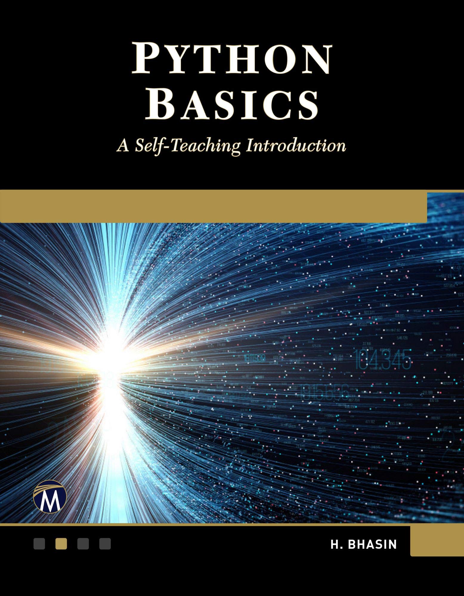 Python Basics: A Self-Teaching Introduction: Amazon.co.uk: H. Bhasin ...