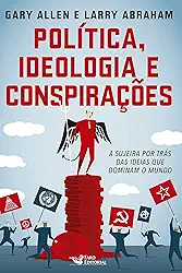 Politica ideologia e conspirações