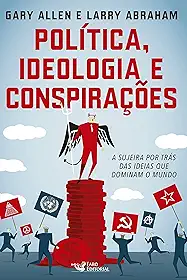 Politica ideologia e conspirações