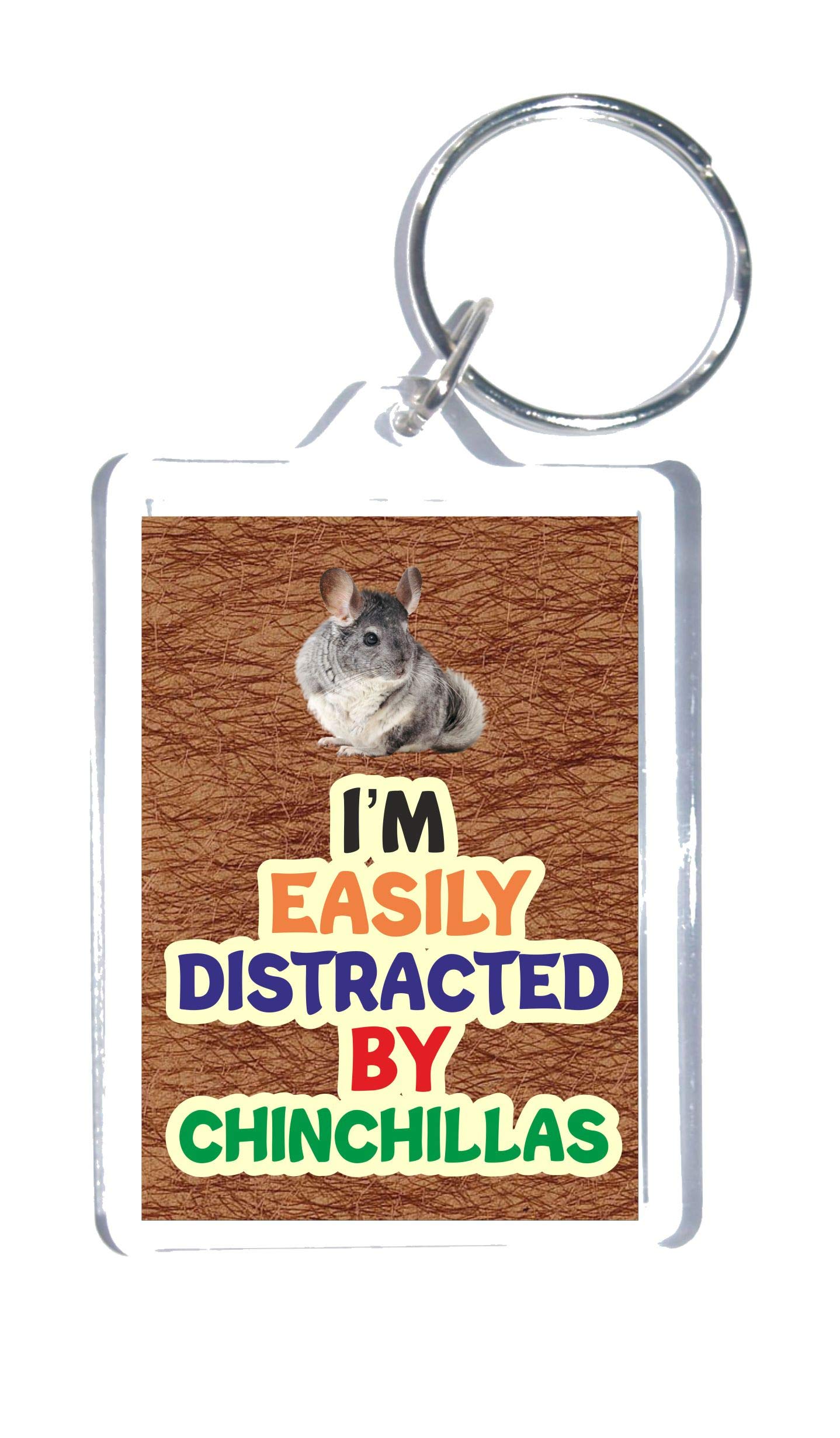Fun Animal Lover Gift – I'm Easily Distracted By Chinchillas – Novelty Keyring