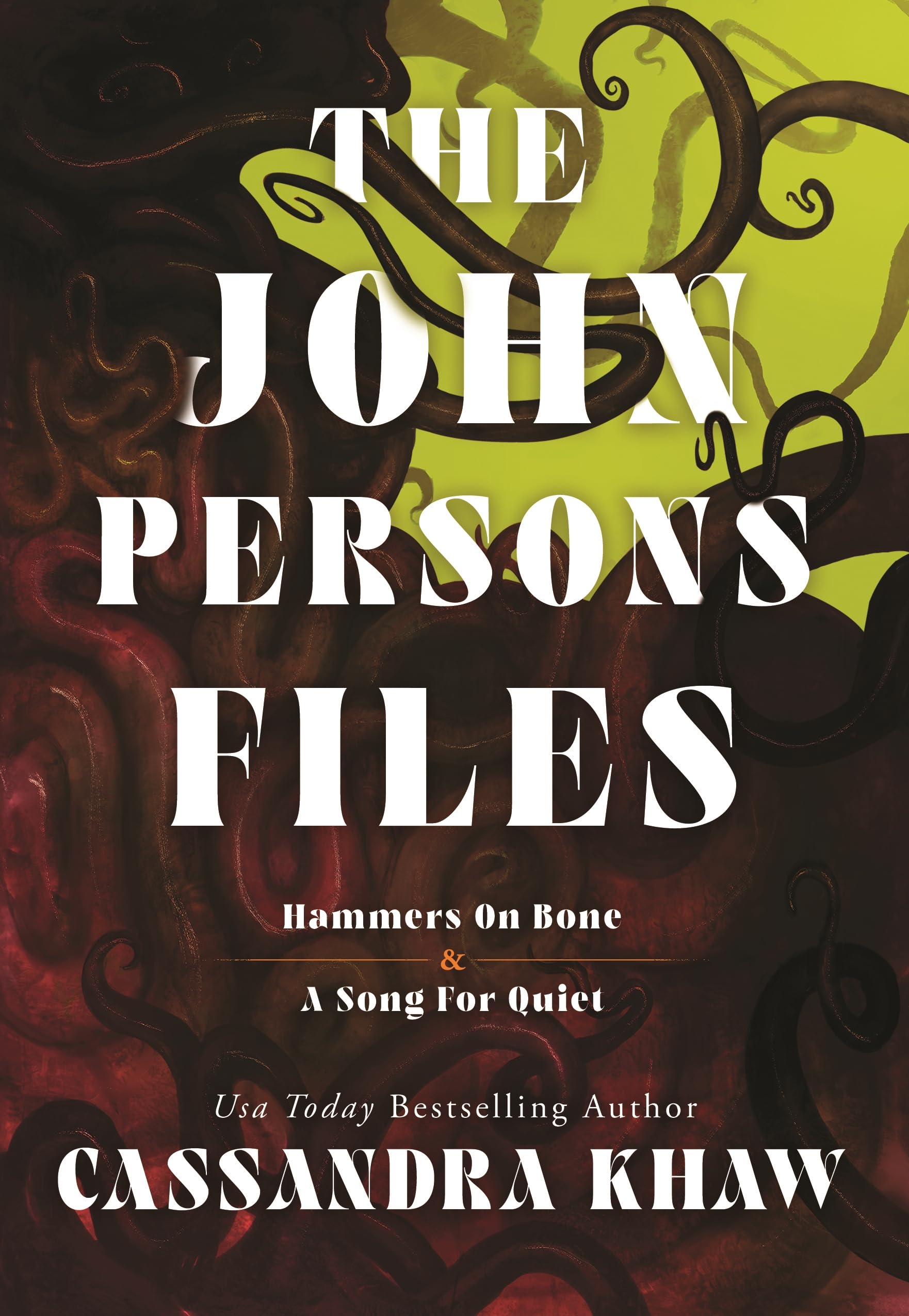 The John Persons Files: Hammers on Bone and A Song for Quiet