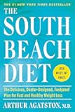 The South Beach Diet: The Delicious, Doctor-Designed, Foolproof Plan for Fast and Healthy Weight Loss
