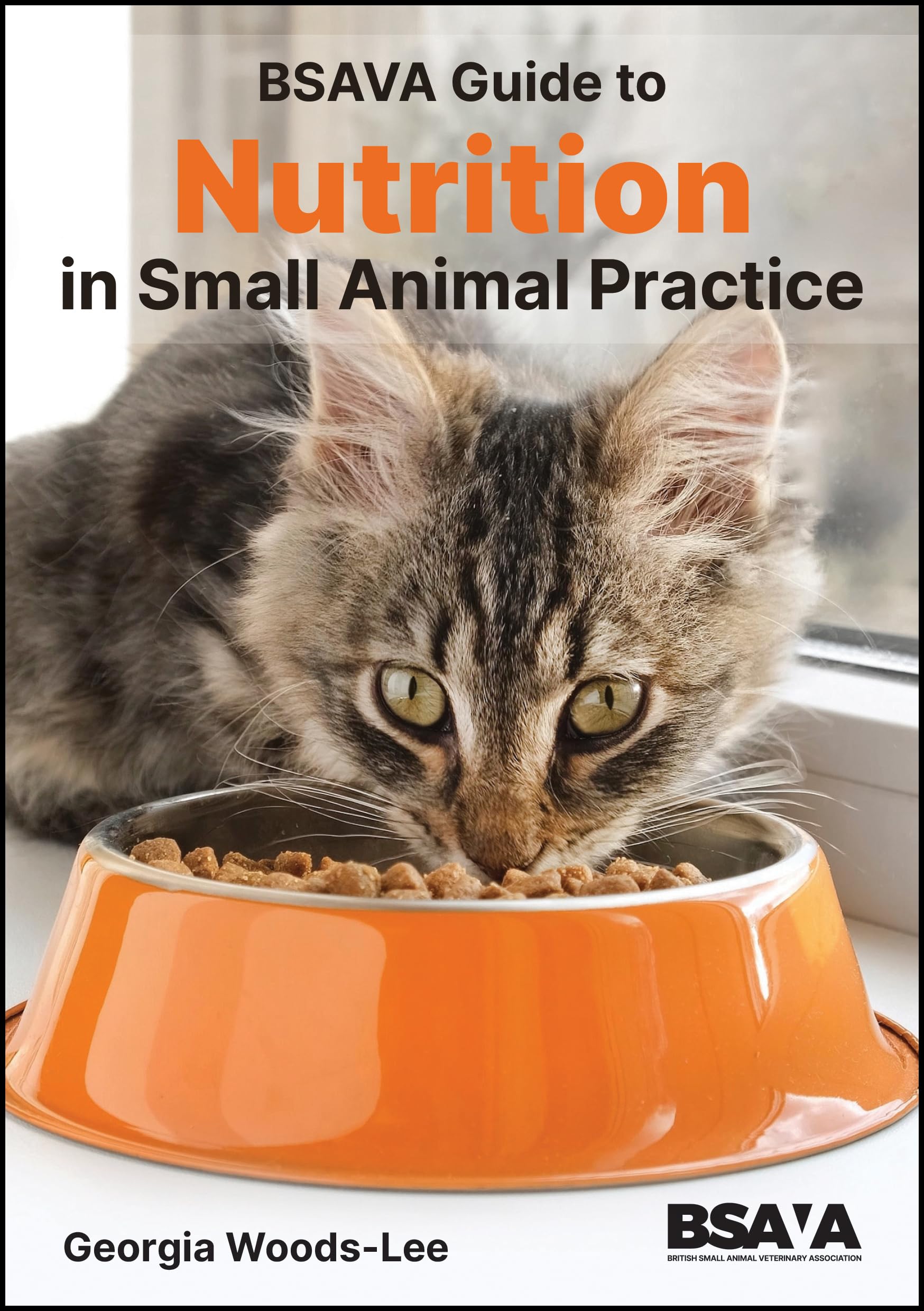 BSAVA Guide to Nutrition (BSAVA British Small Animal Veterinary Association)