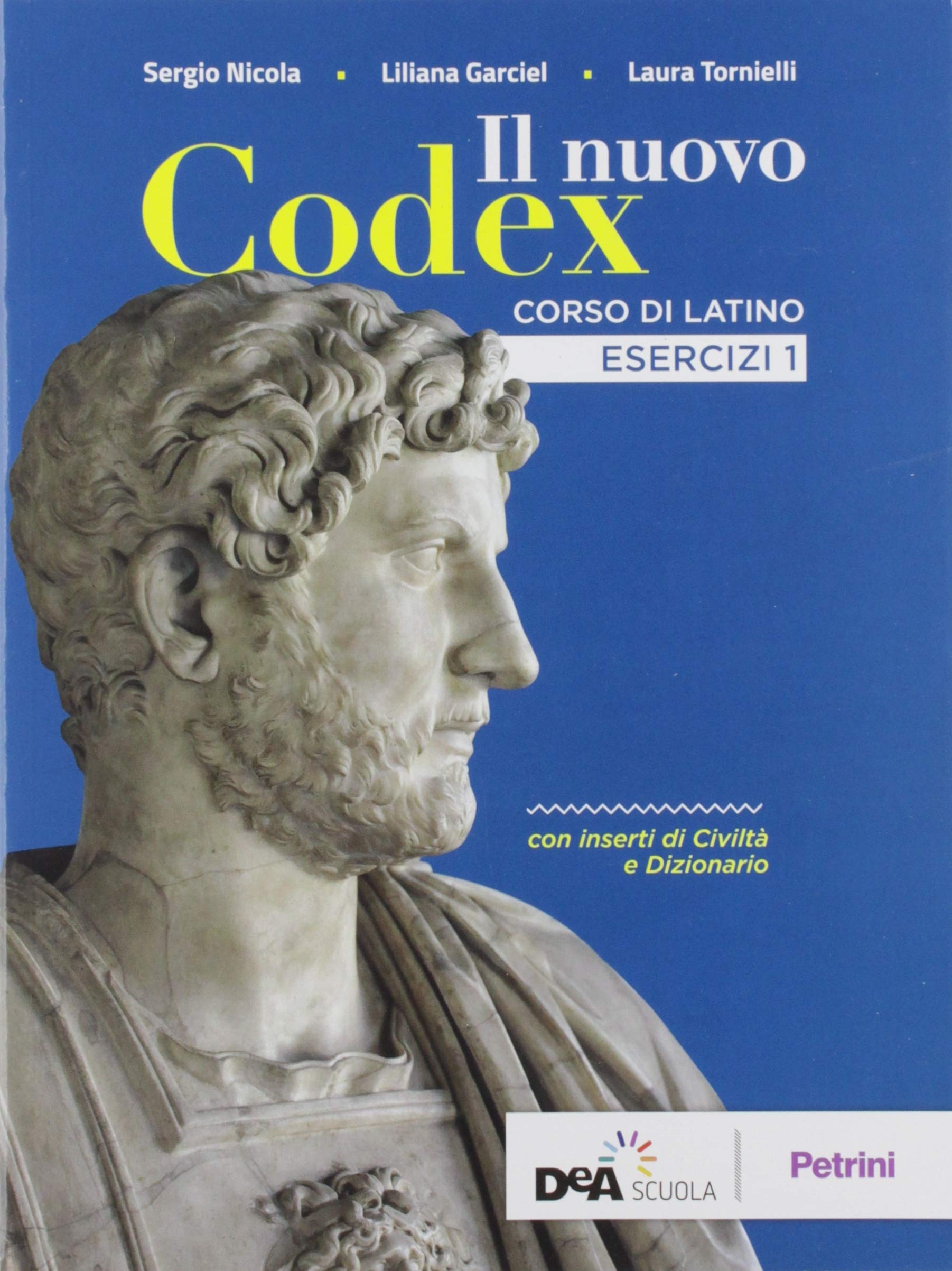 Il nuovo Codex. Esercizi. Per le Scuole superiori. Con e-book. Con espansione online (Vol. 1)