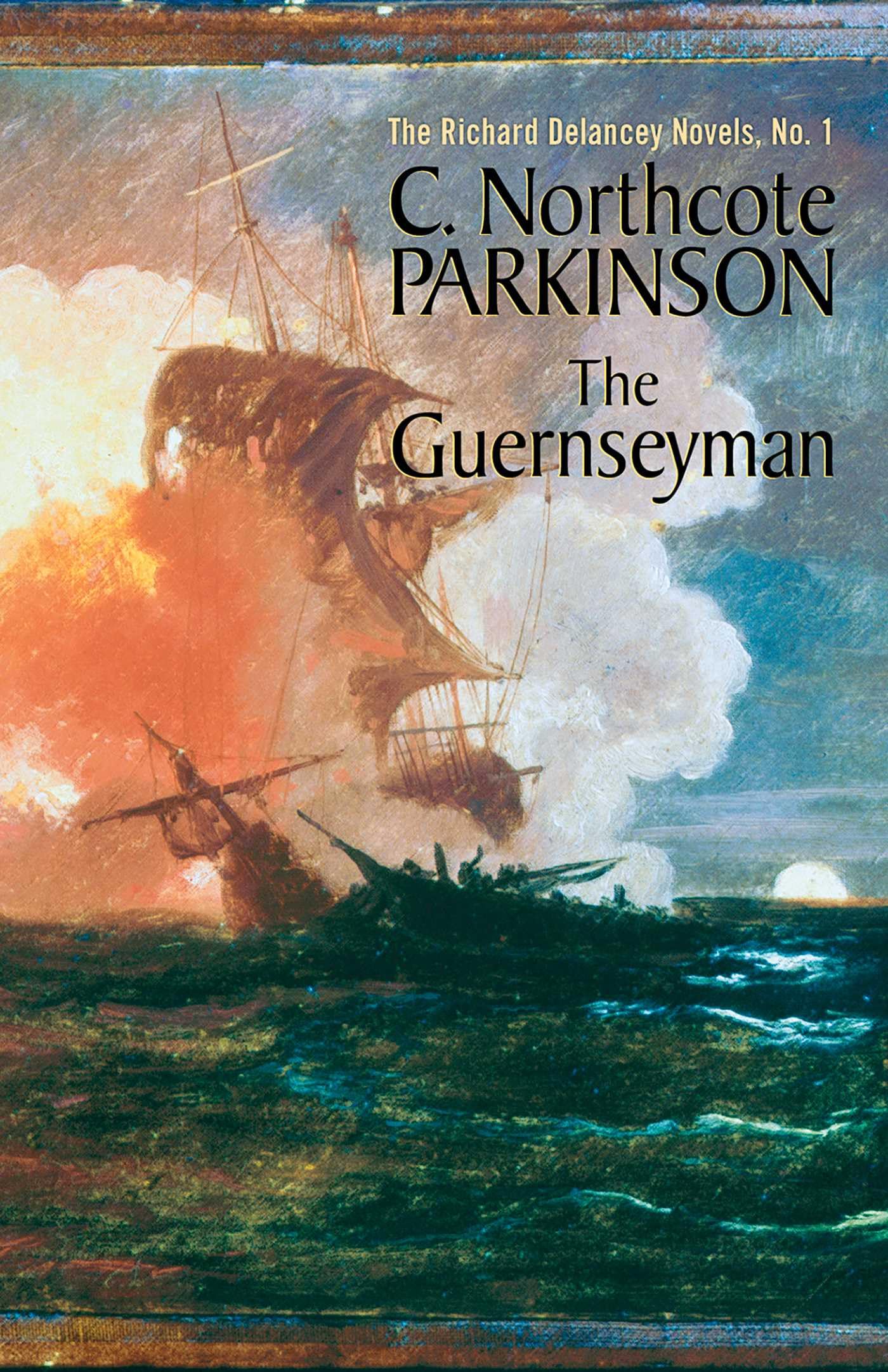 The Guernseyman (The Richard Delancey Novels) (Volume 1): The Richard Delancey Novels