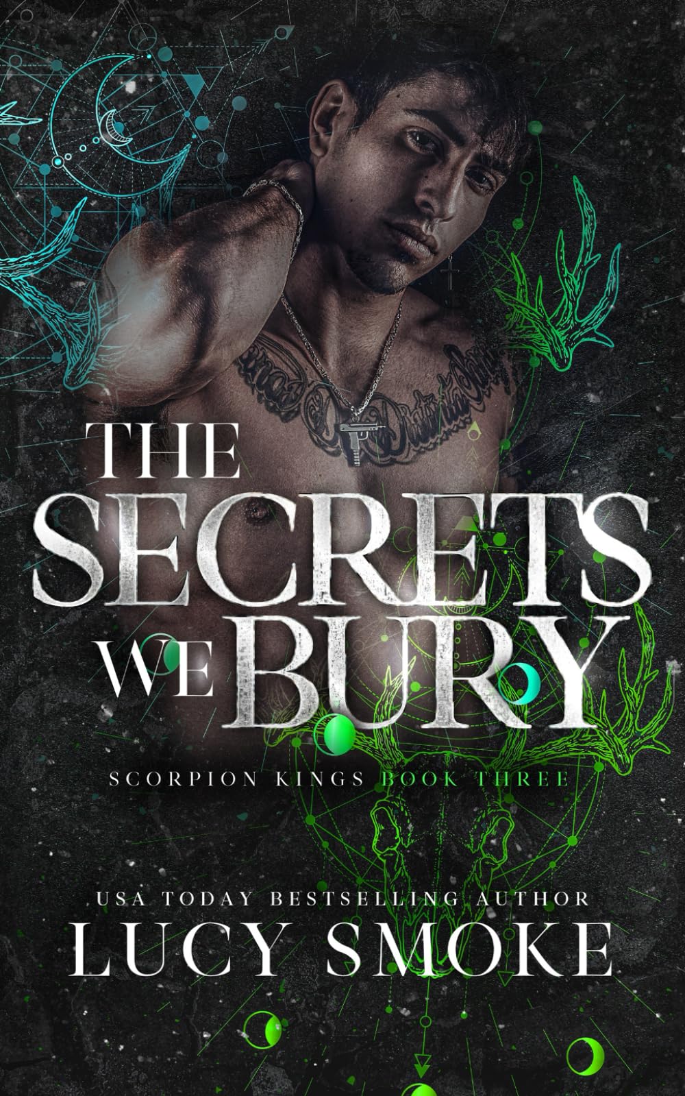 The Secrets We Bury: 3 (Scorpion Kings)