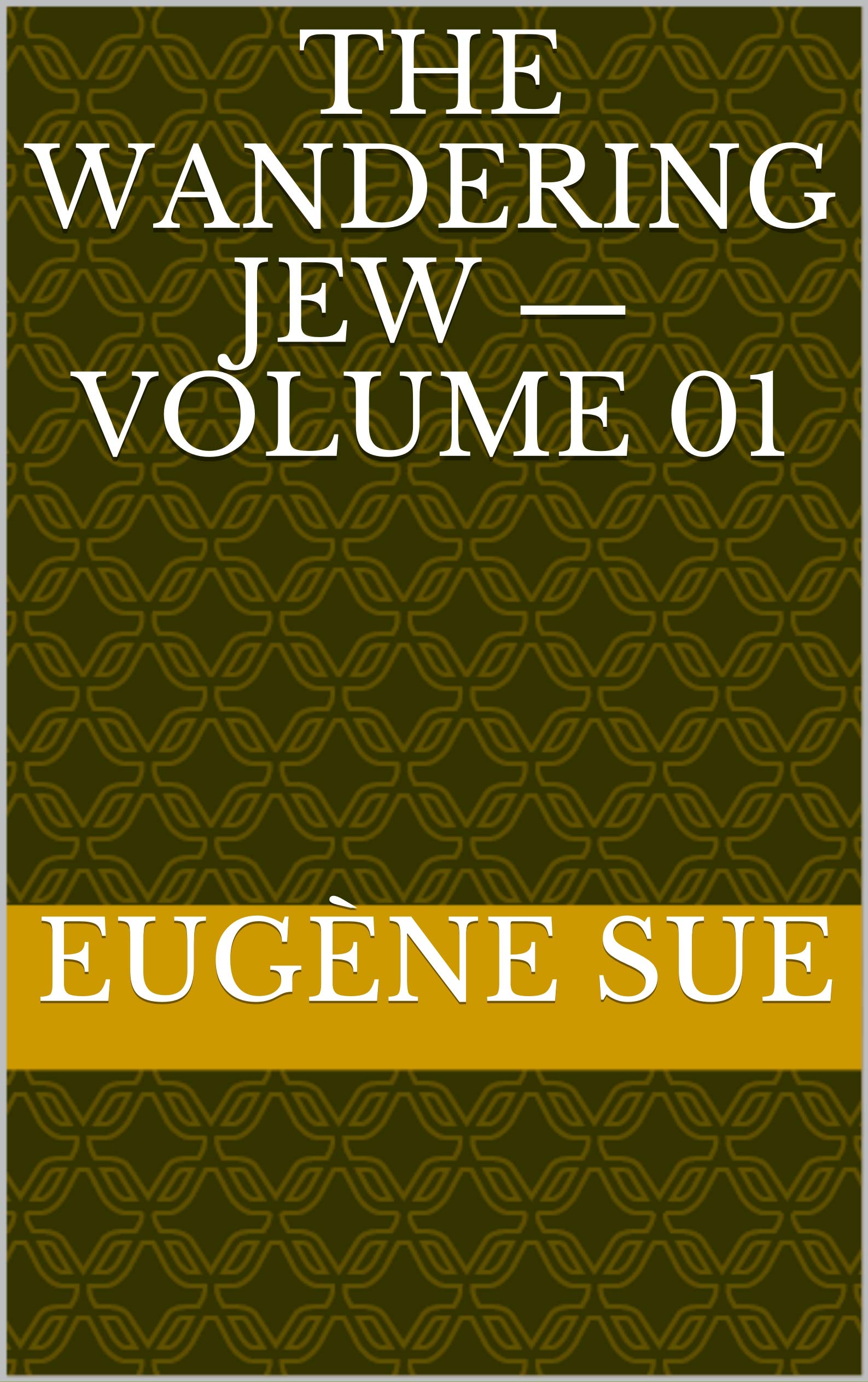 Wandering Jew — Volume 01