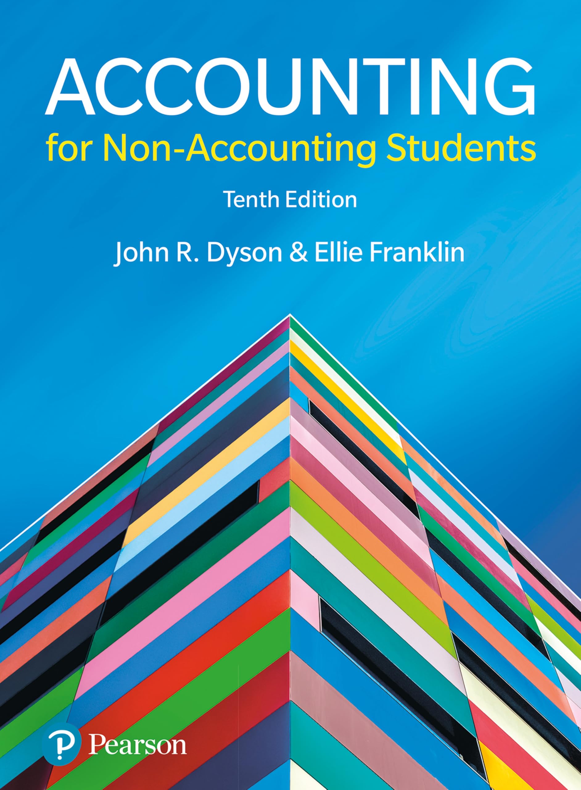 Accounting for Non-Accounting Students 10th Edition.by Dyson, Franklin New**