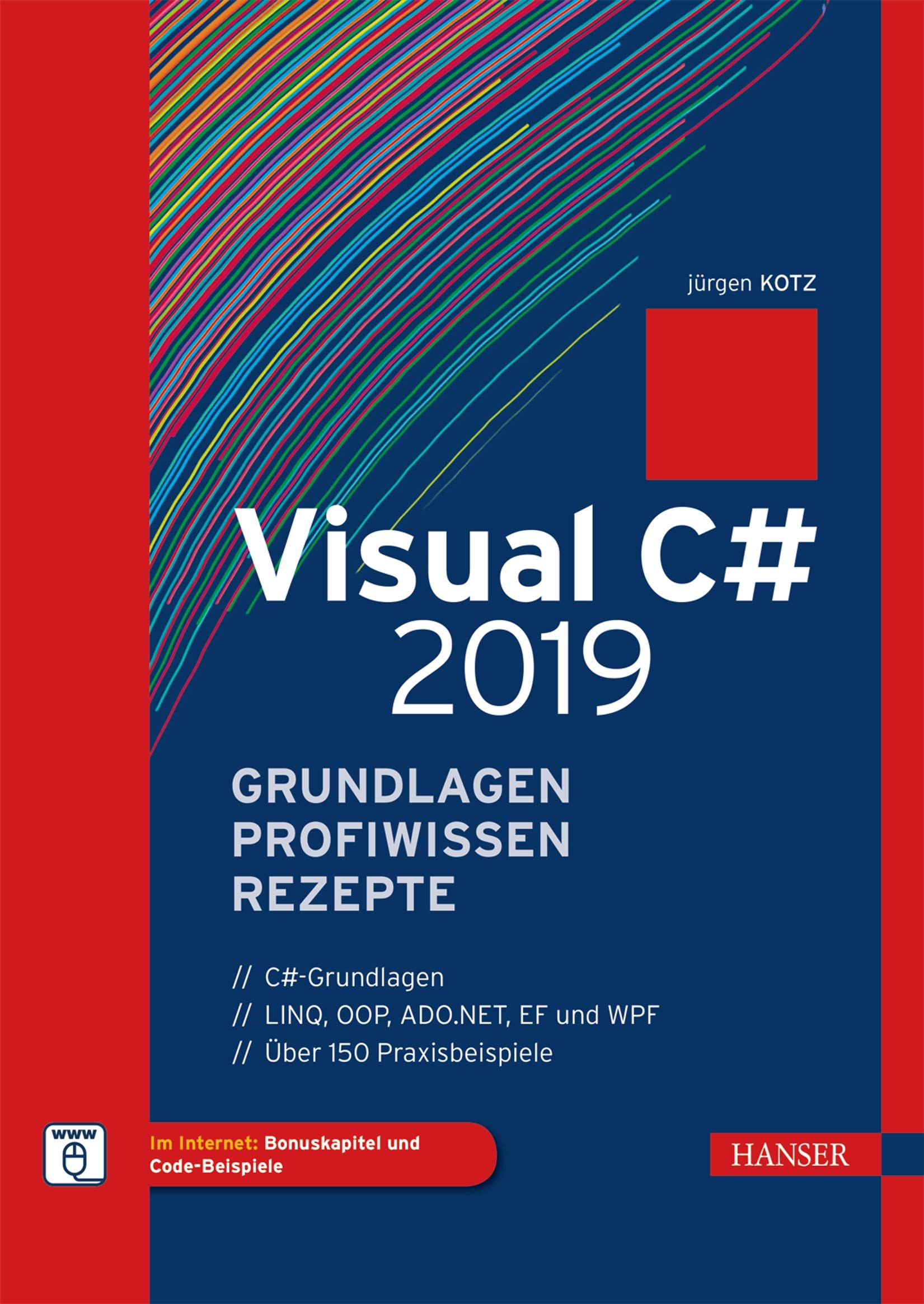 Visual C# 2019 – Grundlagen, Profiwissen und Rezepte: Inkl. E-Book