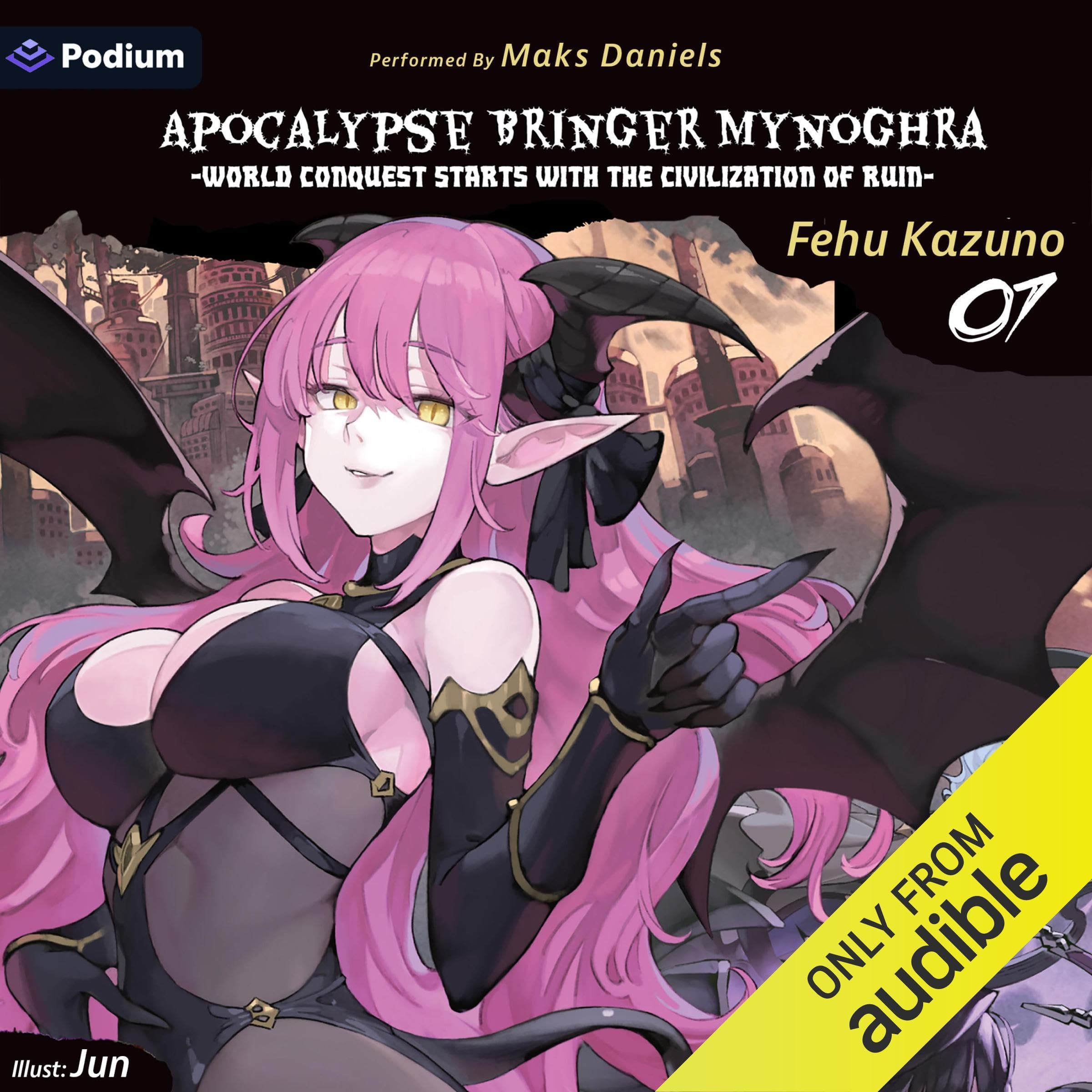 Cover art for Apocalypse Bringer Mynoghra: World Conquest Starts with the Civilization of Ruin, Vol. 7