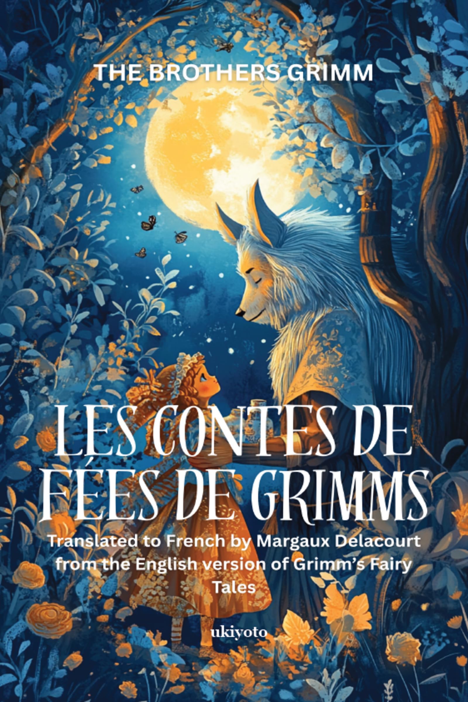 LES CONTES DE FÉES DE GRIMMS French Version of Grimm's Fairy Tales