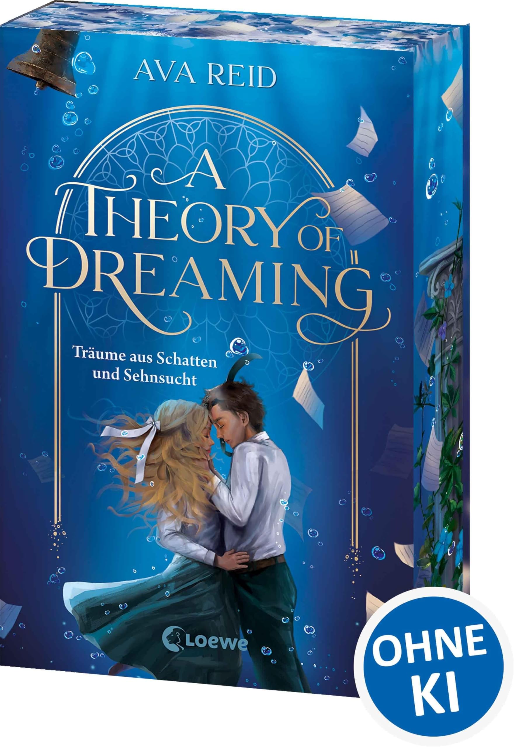 A Theory of Dreaming (A Study in Drowning, Band 2): Träume aus Schatten und Sehnsucht - Historische Fantasy über die Macht der Mythen, Träume und Literatur - Mit Farbschnitt in der 1. Auflage