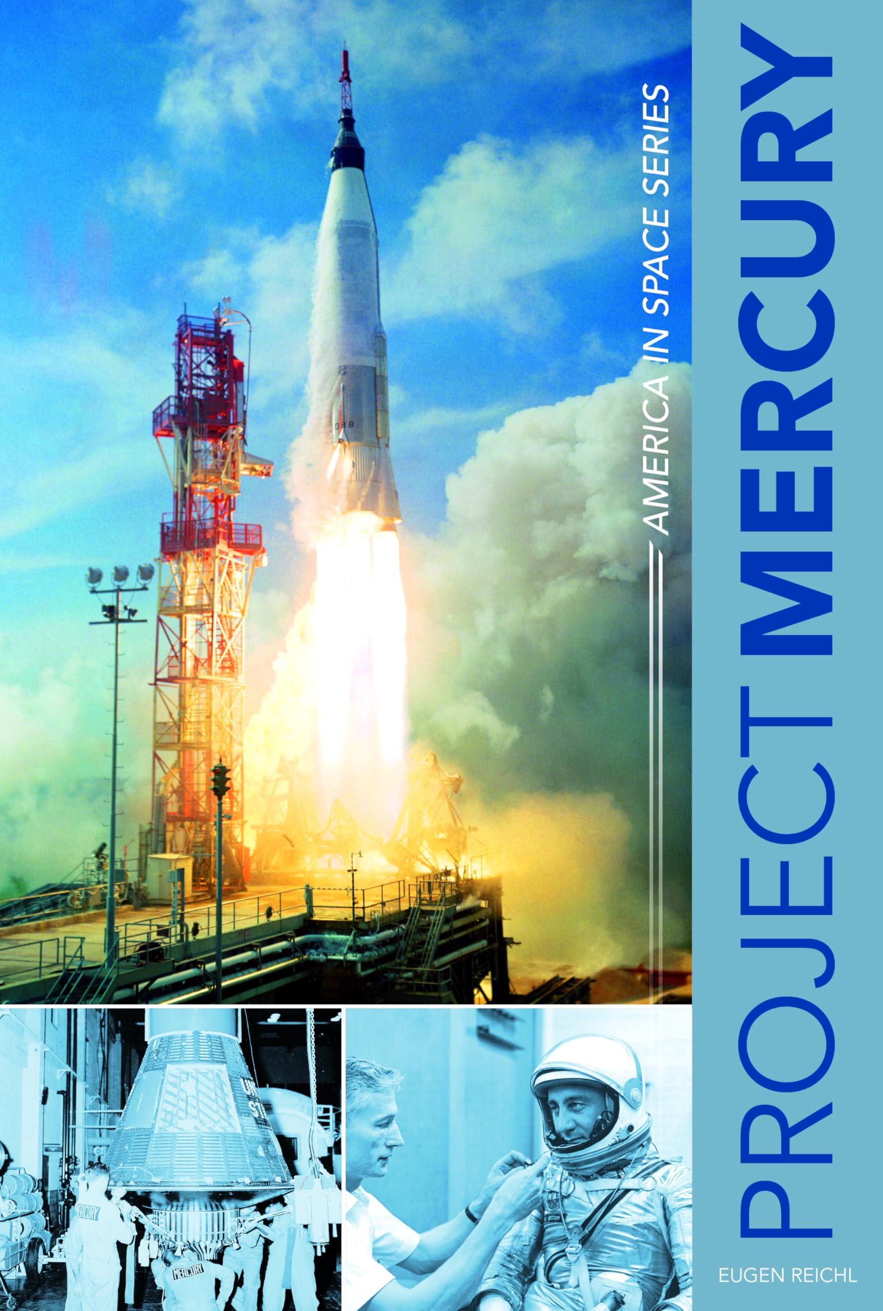 Project Mercury: America in Space Series (America in Space Series, 1)