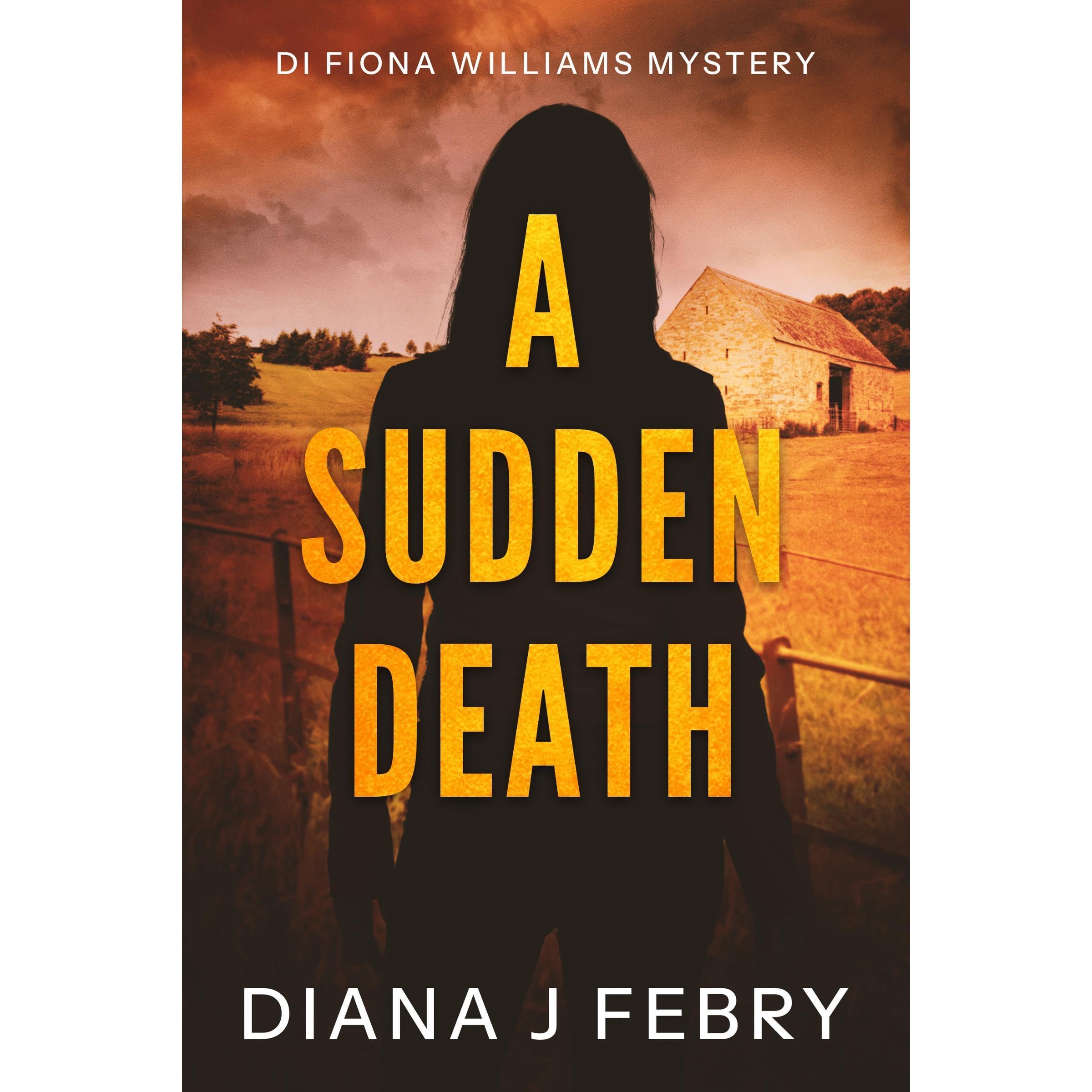 A Sudden Death A DI Fiona Williams Mystery