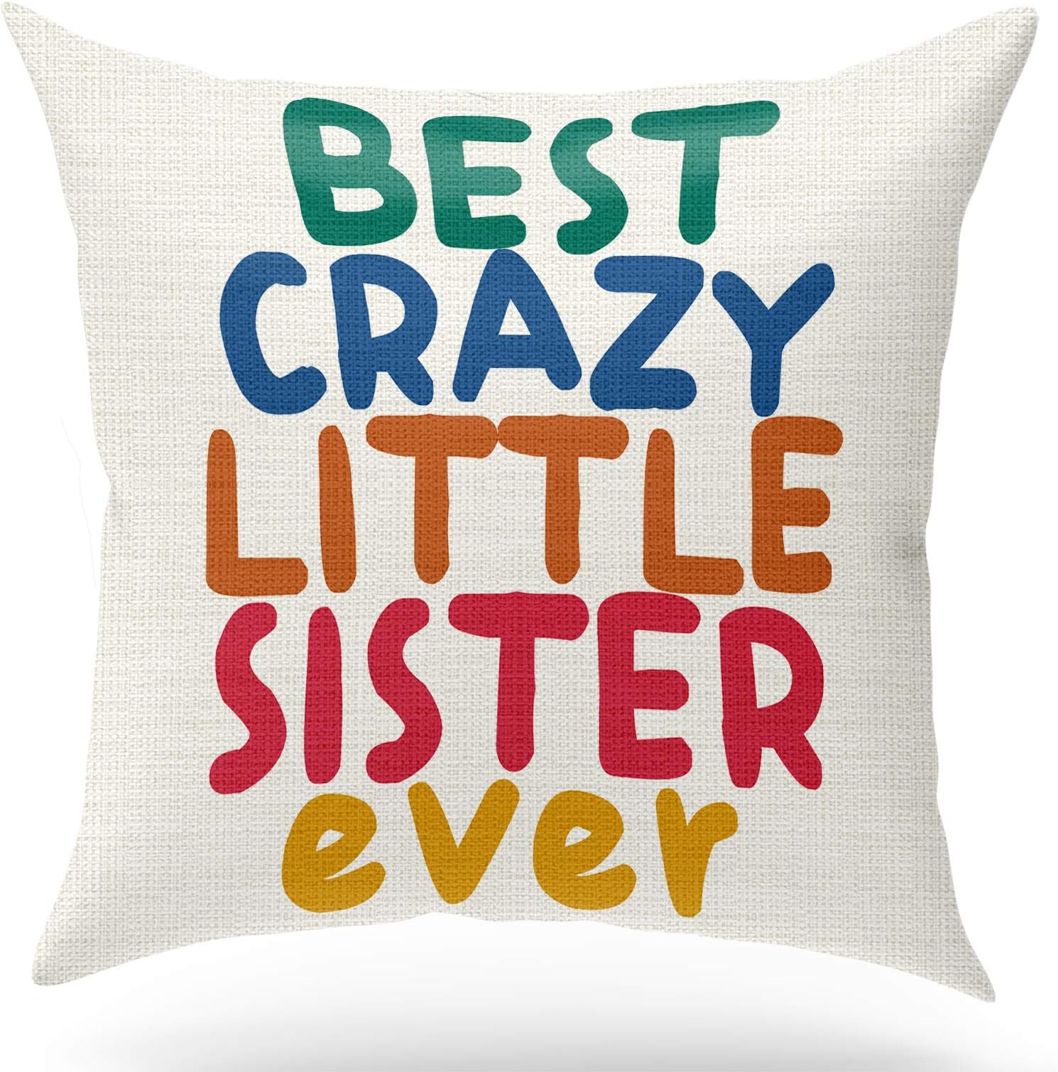 KongMoTree Funny Gifts for Sisters,Best Crazy Little Sister Ever, Linen Throw Pillow Case Cushion Cover, Decorative Room Decoration Home Decor for Sofa Bedroom Office,18x18 inch