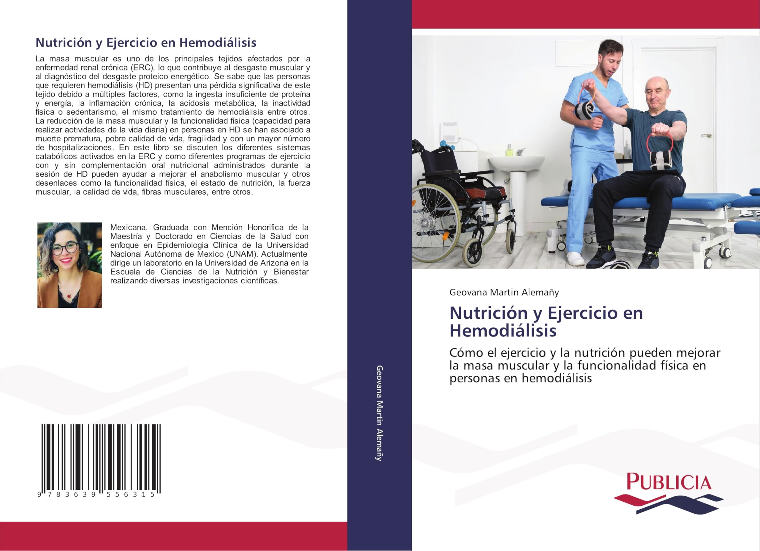 Nutrición y Ejercicio en Hemodiálisis: Cómo el ejercicio y la nutrición pueden mejorar la masa muscular y la funcionalidad física en personas en hemodiálisis