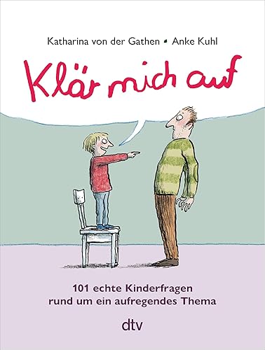 Klär mich auf (Sonderausgabe): Sonderausgabe des Sachbuch-Bestsellers ab 8