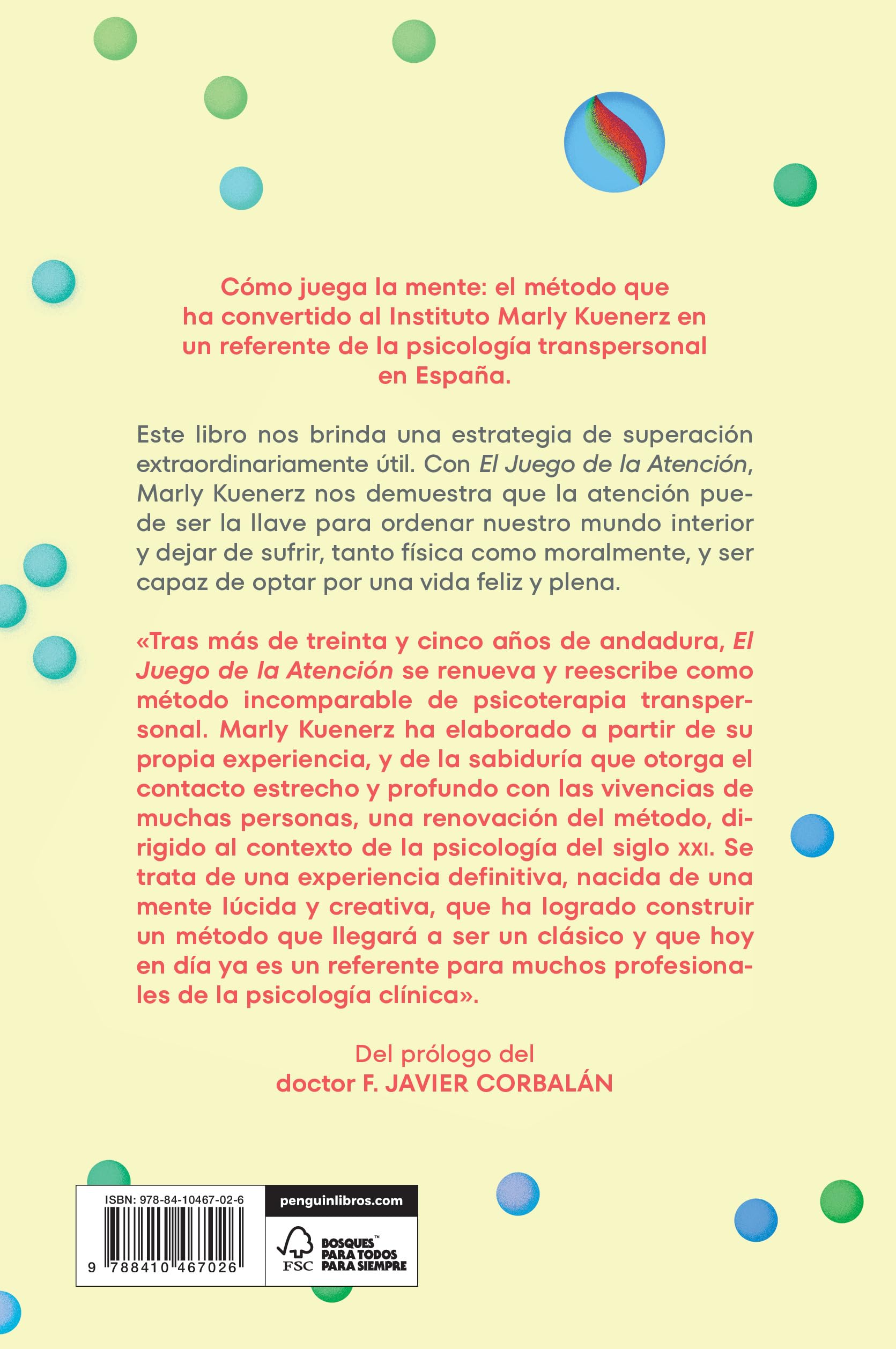 El juego de la atención: El método para hacer consciente el inconsciente (Vergara)