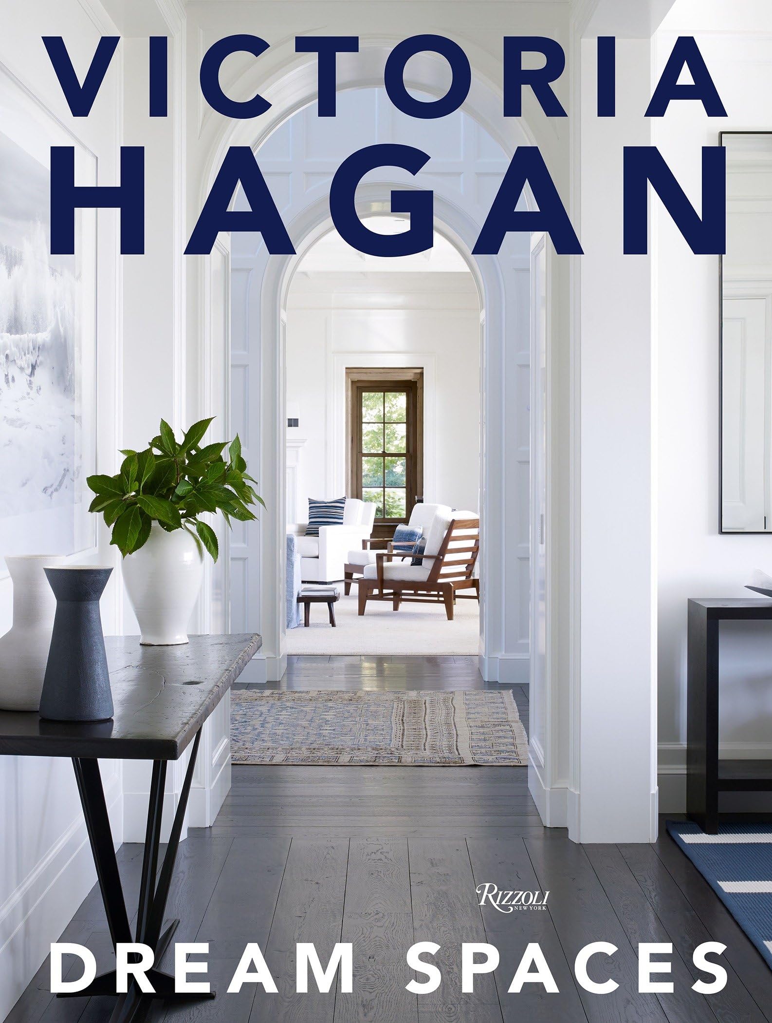 Victoria Hagan: Dream Spaces Hardcover – Illustrated, October 10, 2017