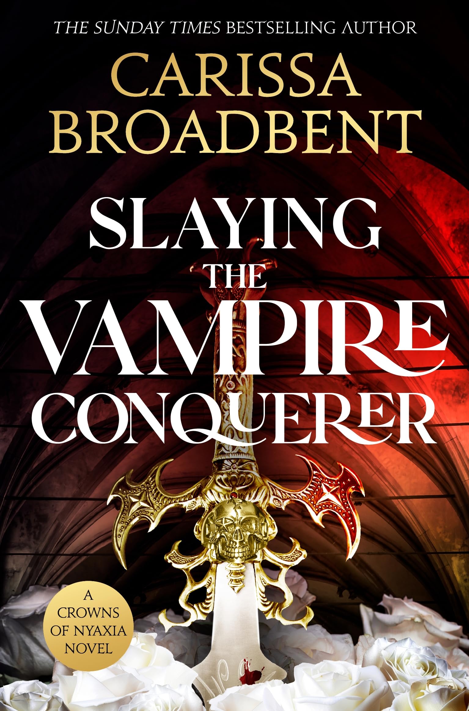 Slaying the Vampire Conqueror: A captivating slow burn romance set in the world of the Crowns of Nyaxia series