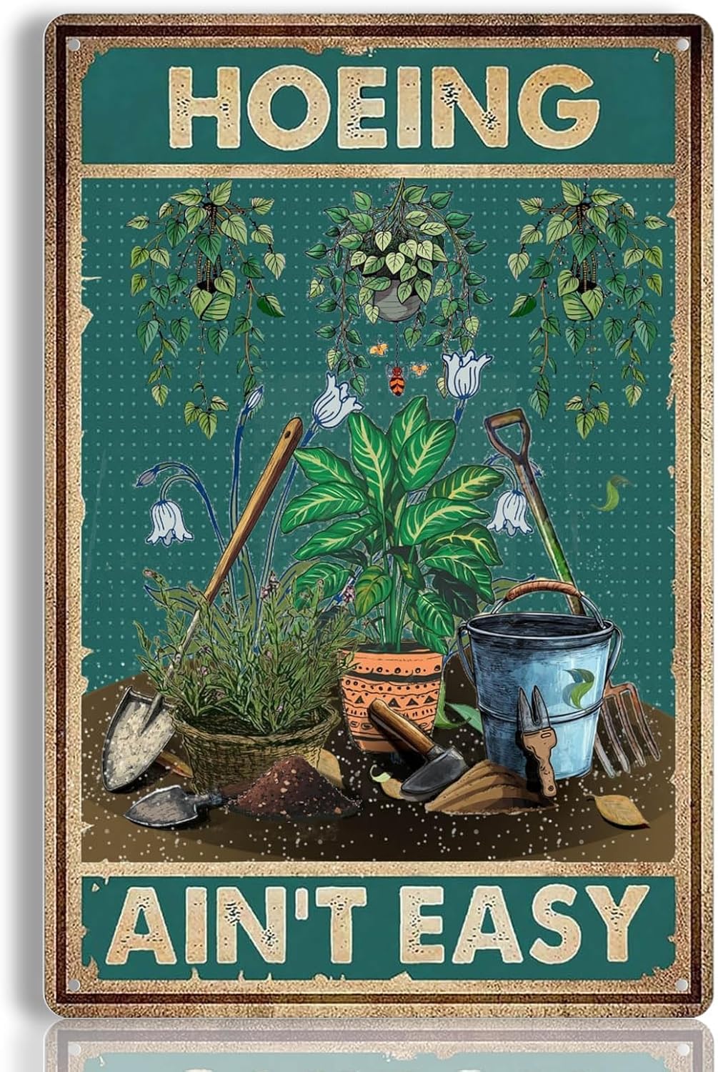 SMAZDFXX For Plant Lovers Funny Garden Sign Gardening Decor Hoeing A Ain't Easy Metal Tin Signs Plants Lover For Women For Gardeners Funny Cool Yard Accessories 8"x12"