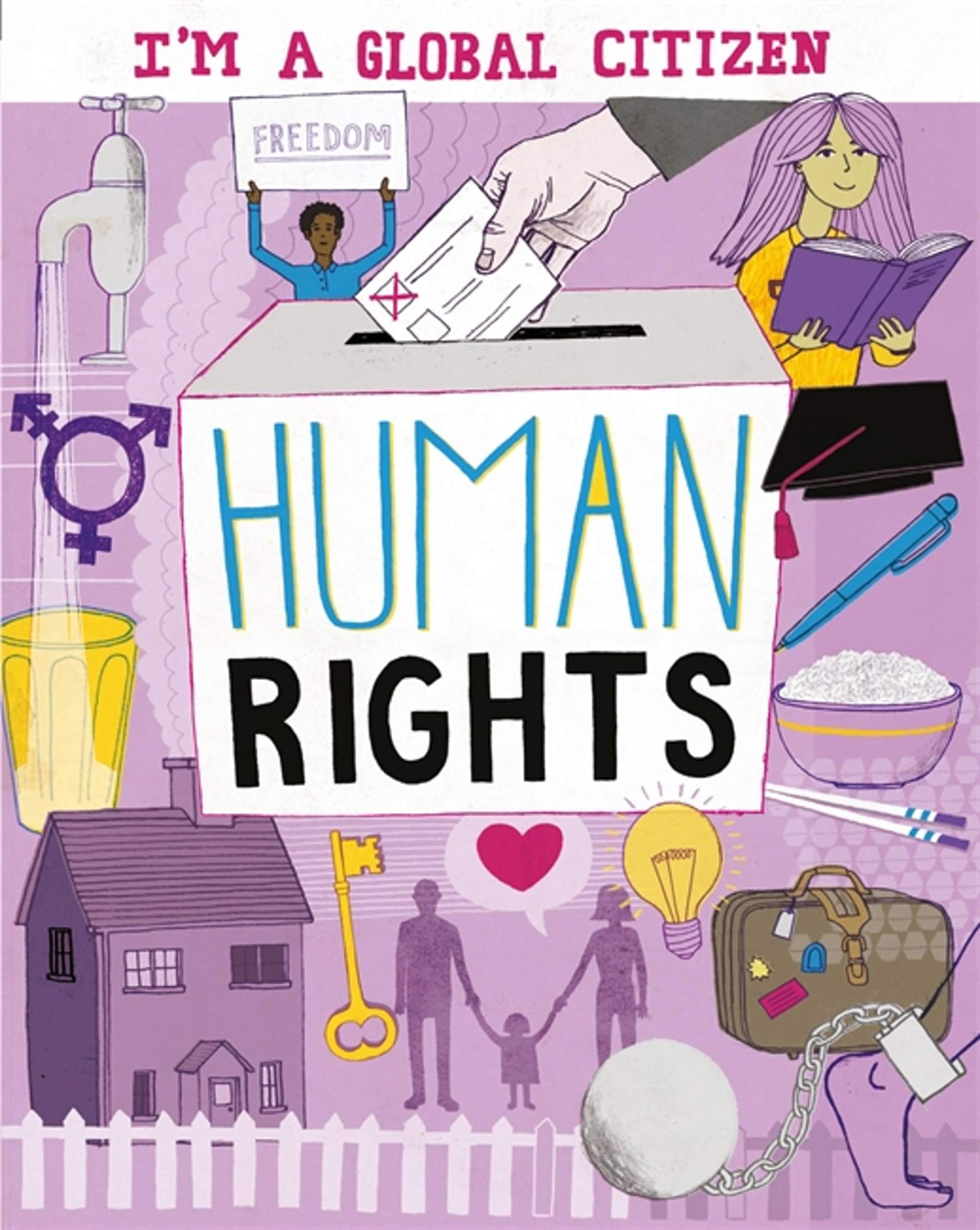 I'm a Global Citizen: Human Rights by Alice Harman (Paperback Book)
