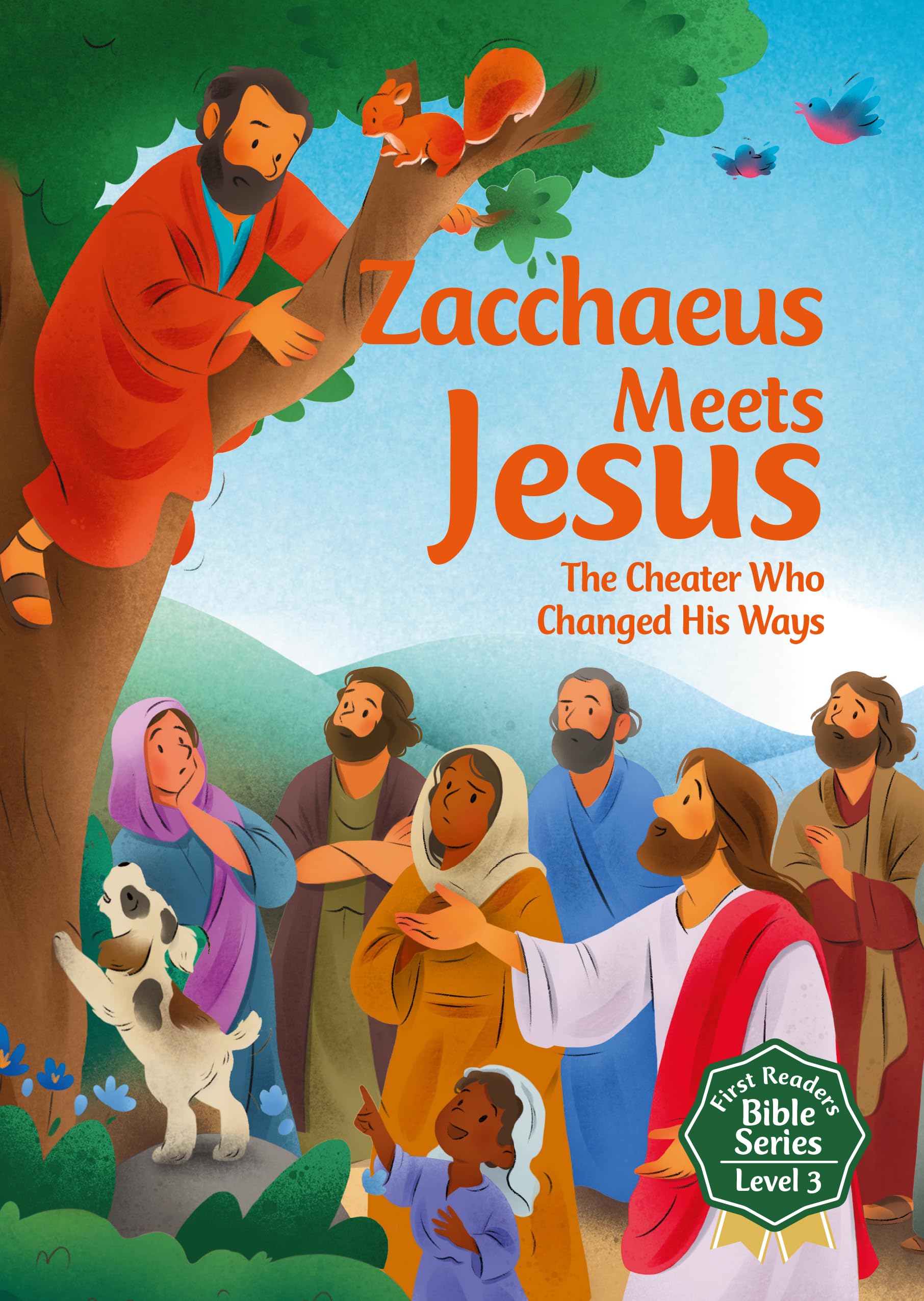 Zacchaeus Meets Jesus: The Cheater Who Changed His Ways