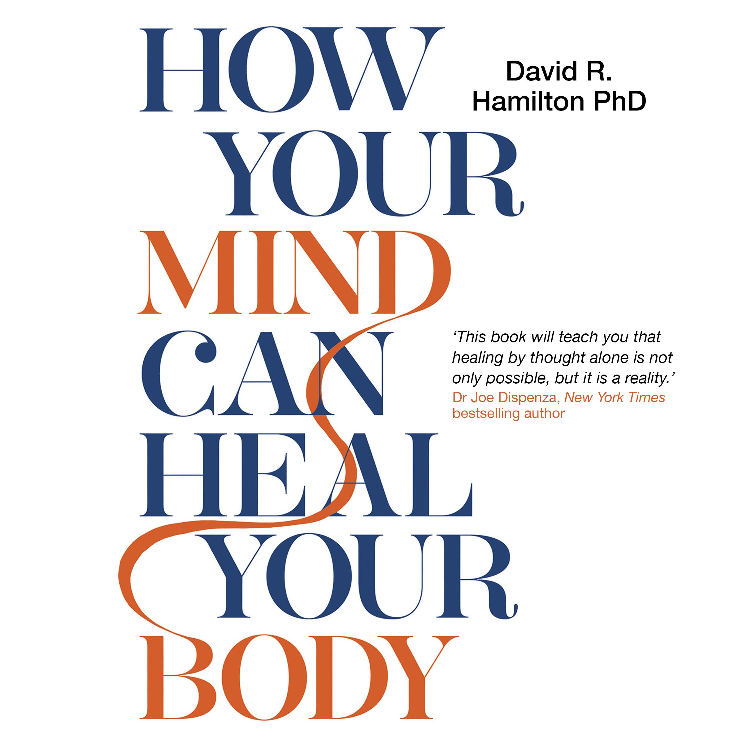 How Your Mind Can Heal Your Body