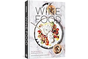 Wine Food: New Adventures in Drinking and Cooking