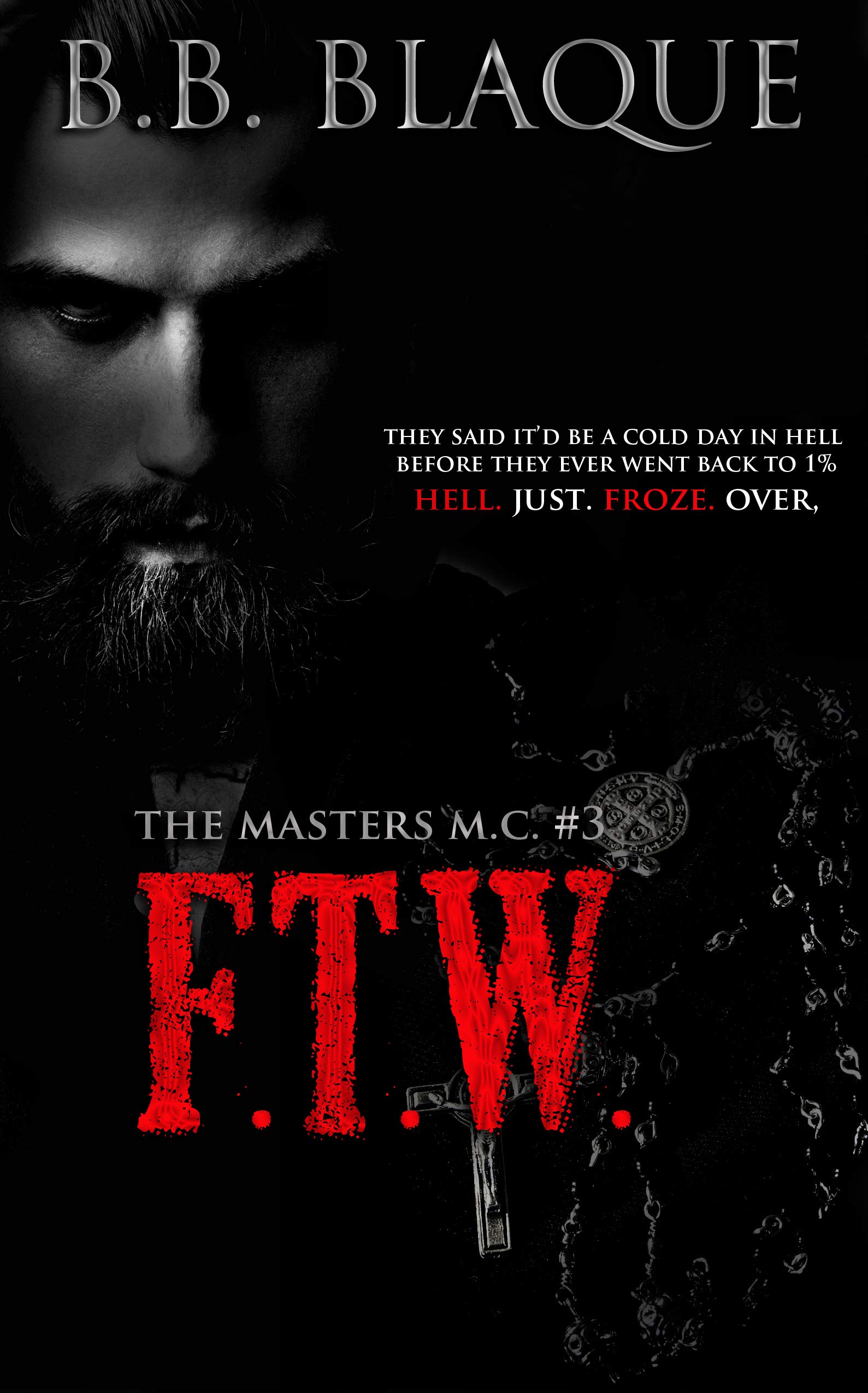 The Masters M.C.: FTW ( Dark M.C. Romance)
