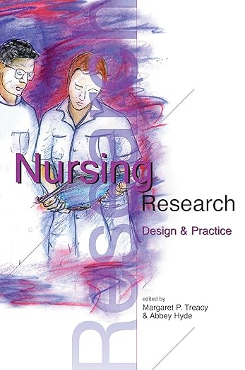 Nursing Research: Design and Practice: Design and Practice