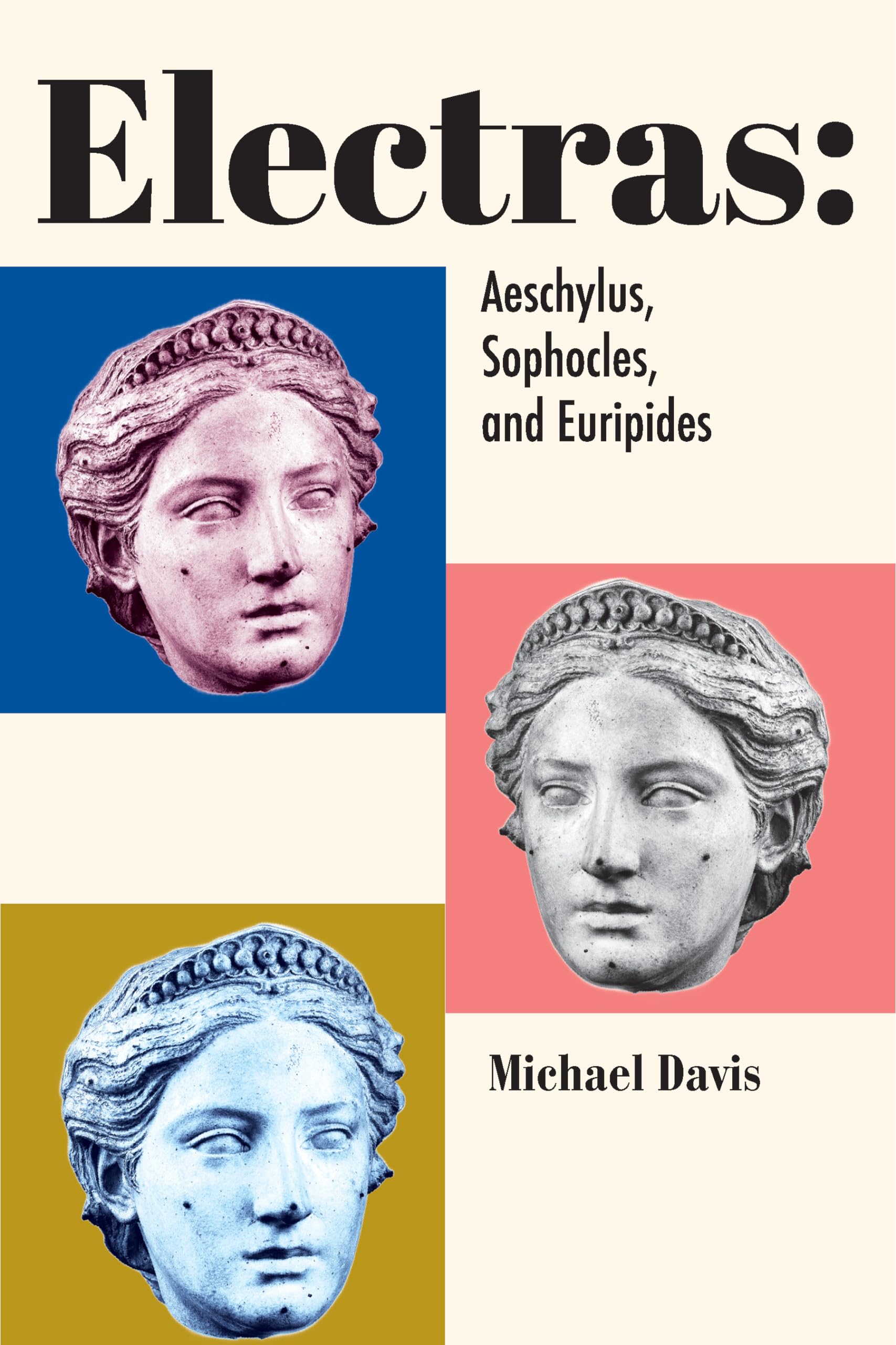 Electras: Aeschylus, Sophocles, and Euripides