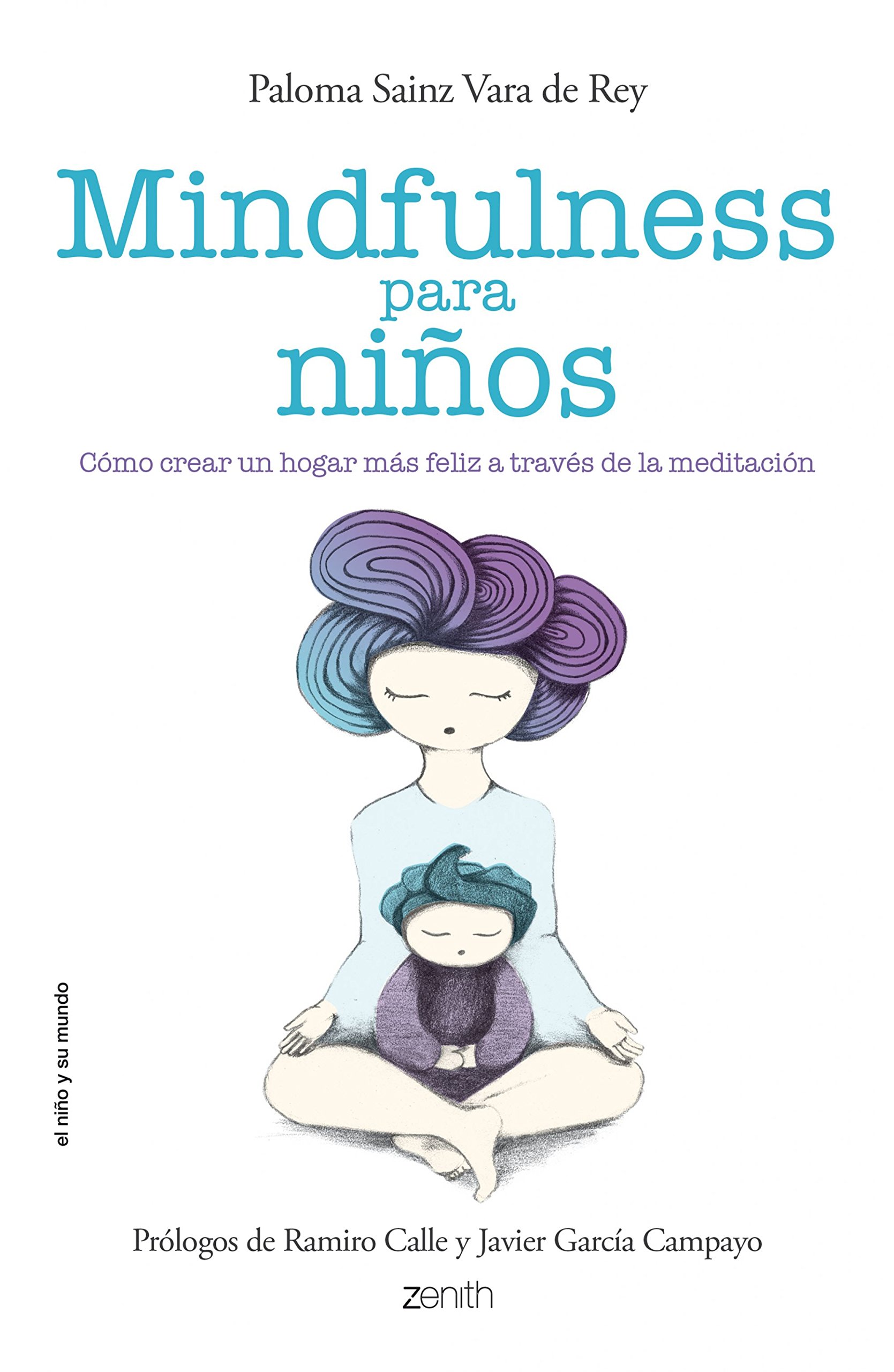 Mindfulness para niños (El Niño y su Mundo)