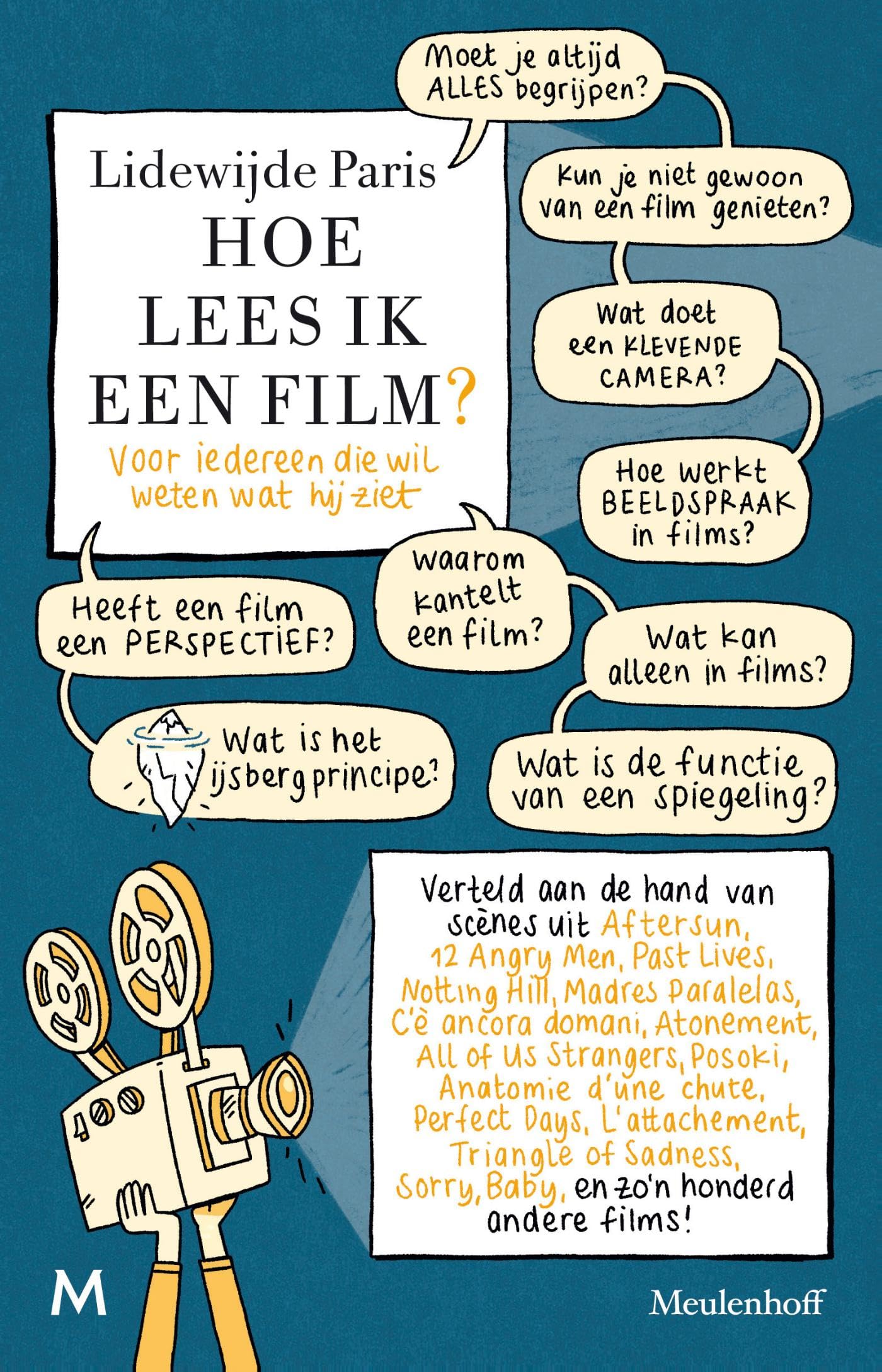 Hoe lees ik een film?: voor iedereen die wil weten wat hij ziet