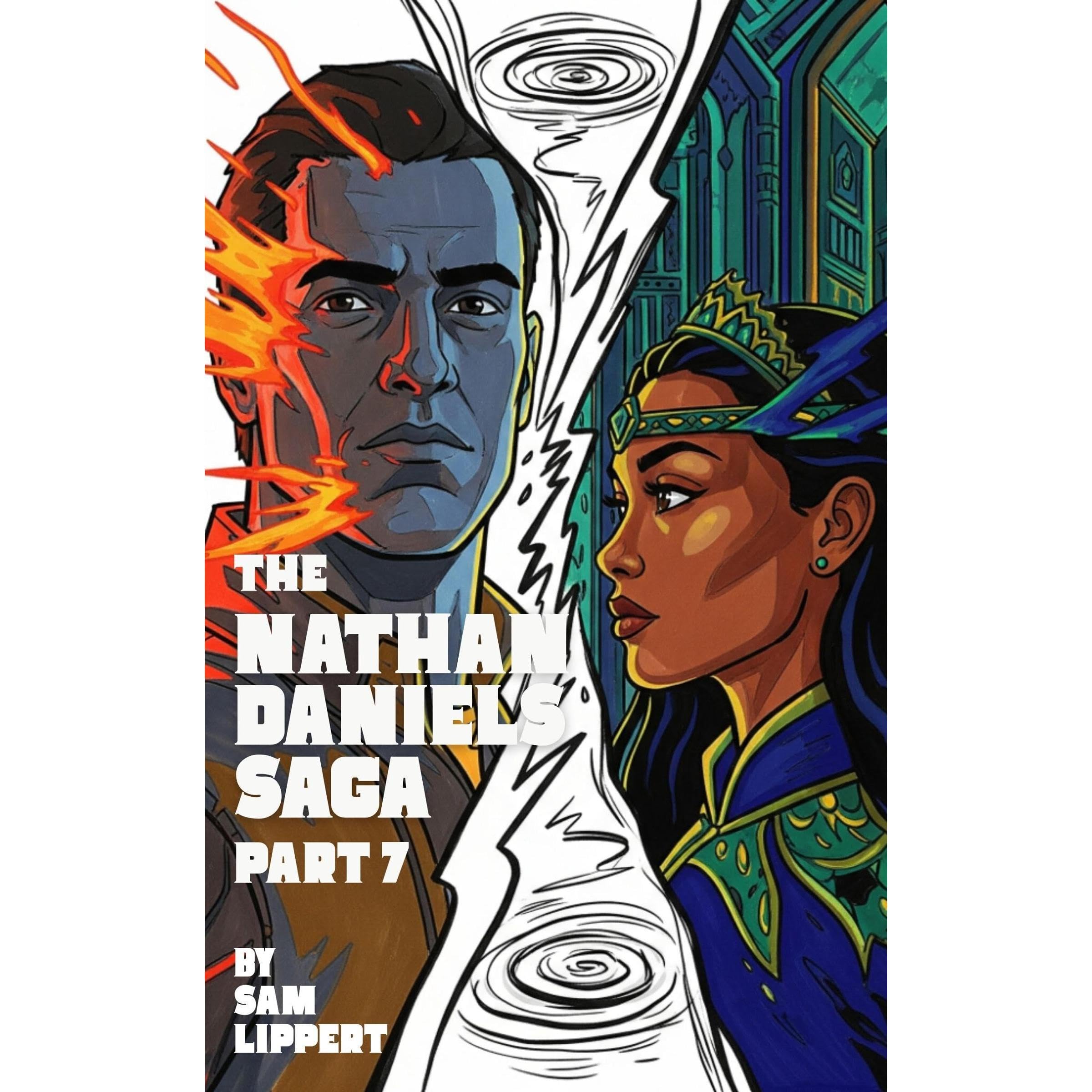 The Nathan Daniels Saga: Part 7