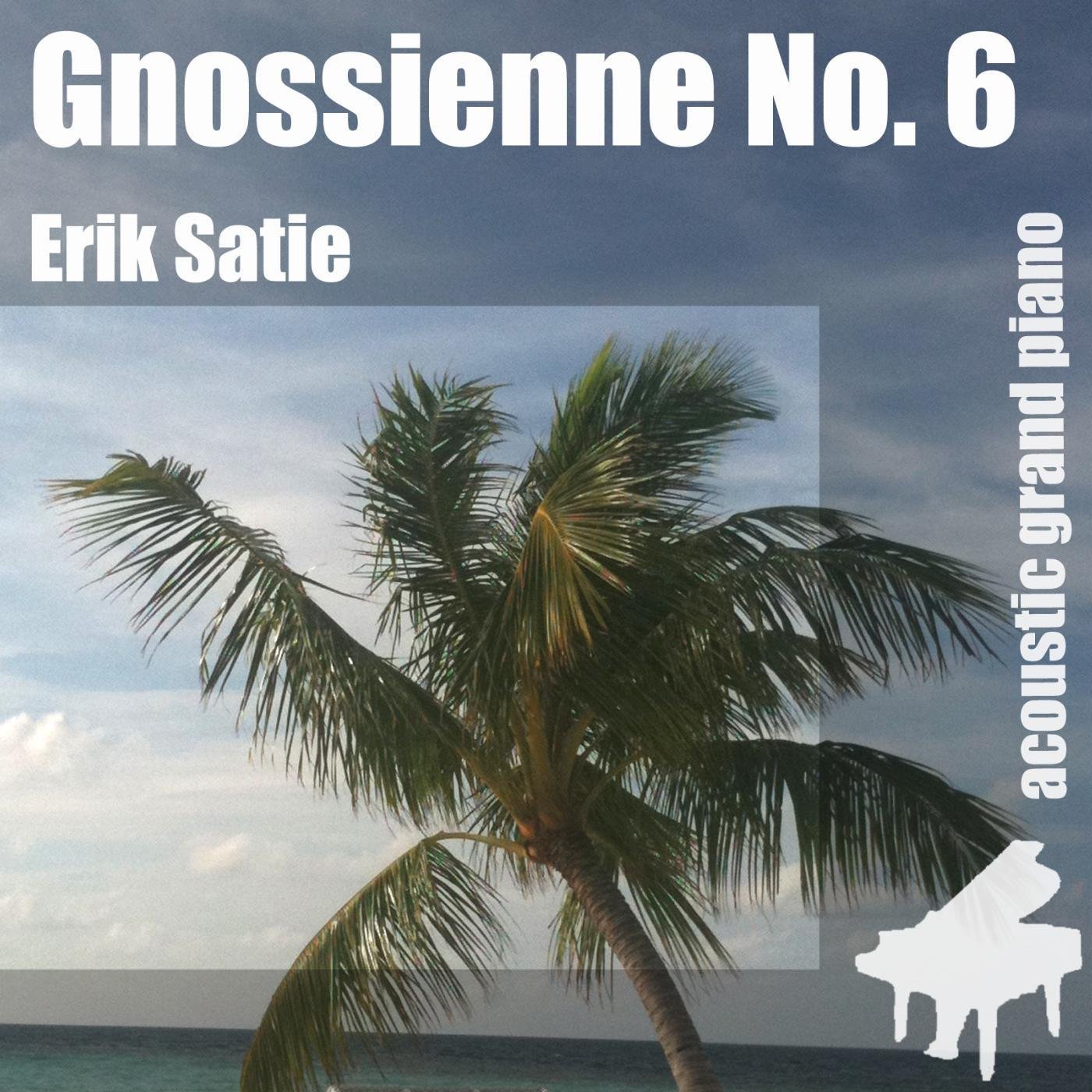 Erik Satie & 6. Gnossienne