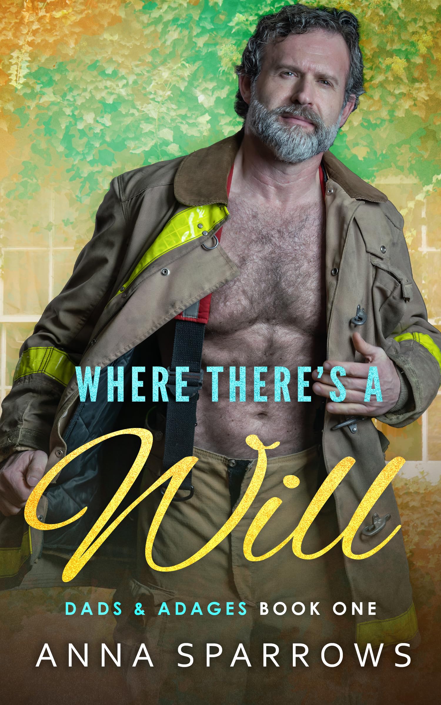 Where There's A Will: An MM Age Gap Romance (Dads & Adages Book 1)
