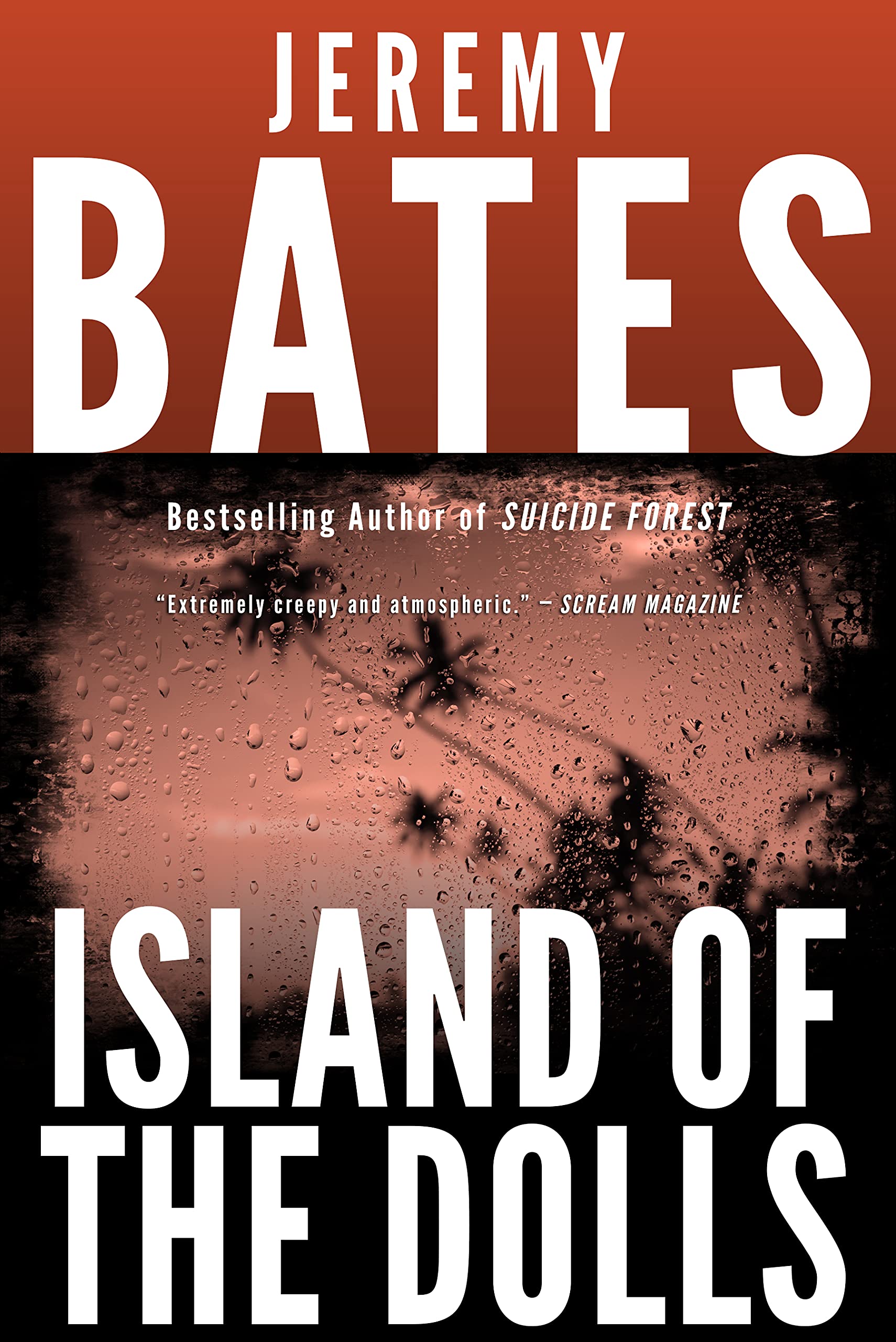 Island of the Dolls: A nail-biting suspense thriller by the new king of horror (World's Scariest Places Book 4)