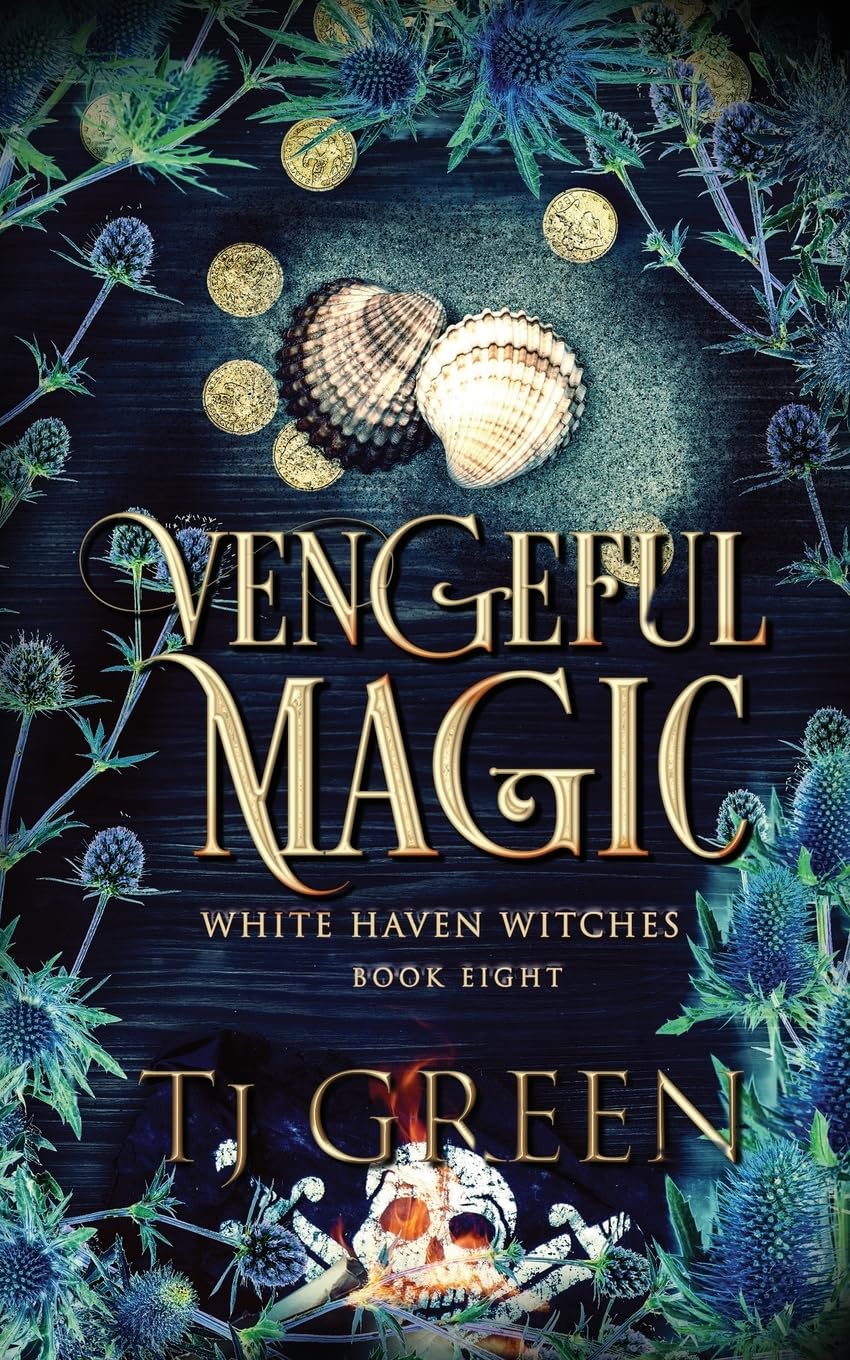 Vengeful Magic: Paranormal Witch Mysteries: 8 (White Haven Witches)