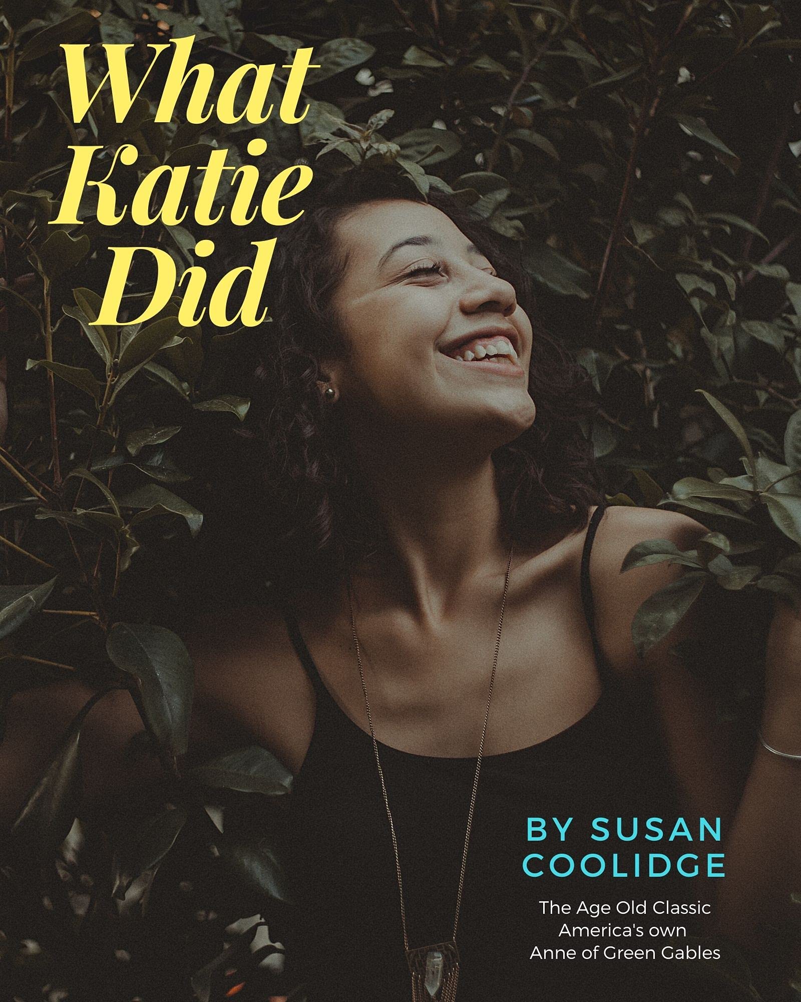 Jenn AshtonWhat Katie Did by Susan Coolidge